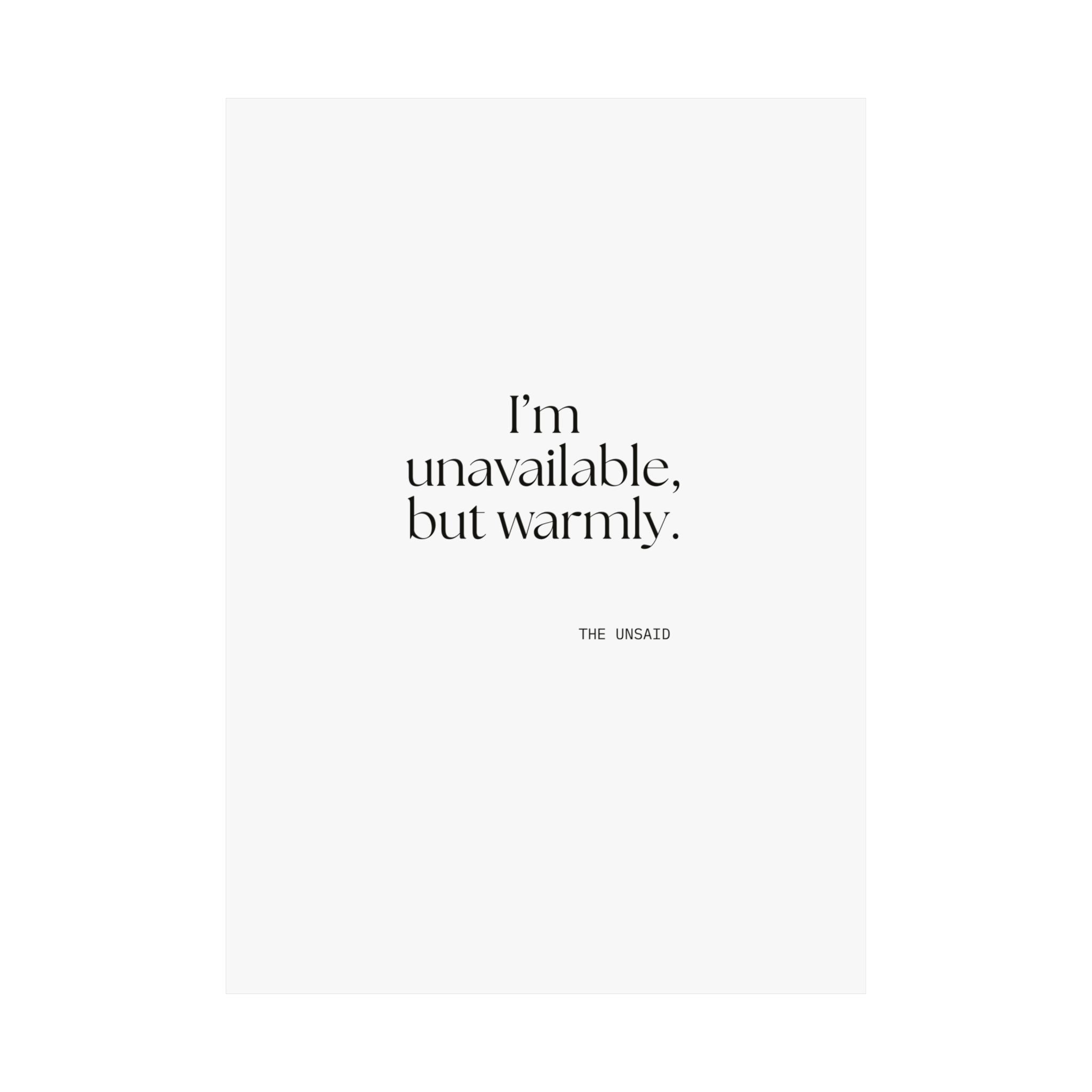 I’m unavailable, but warmly - Poster - For Introverts