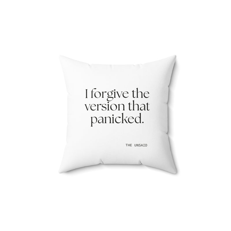 Throw Pillow — I forgive the version that panicked.