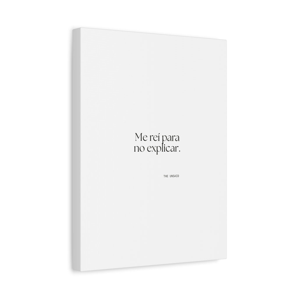 Me reí para no explicar - Canvas Print - En Español