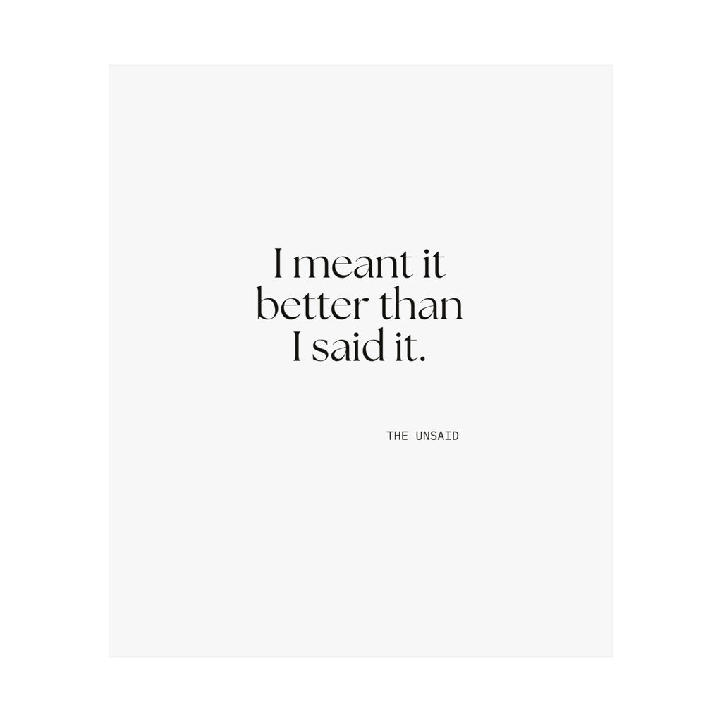 I meant it better than I said it - Poster - For Introverts