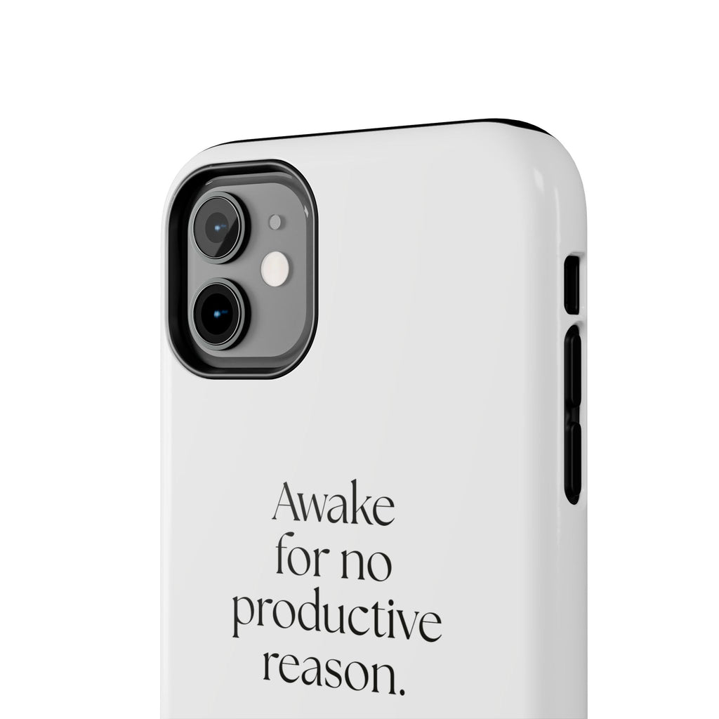 Awake for no productive reason - Tough Phone Case - For Overthinkers