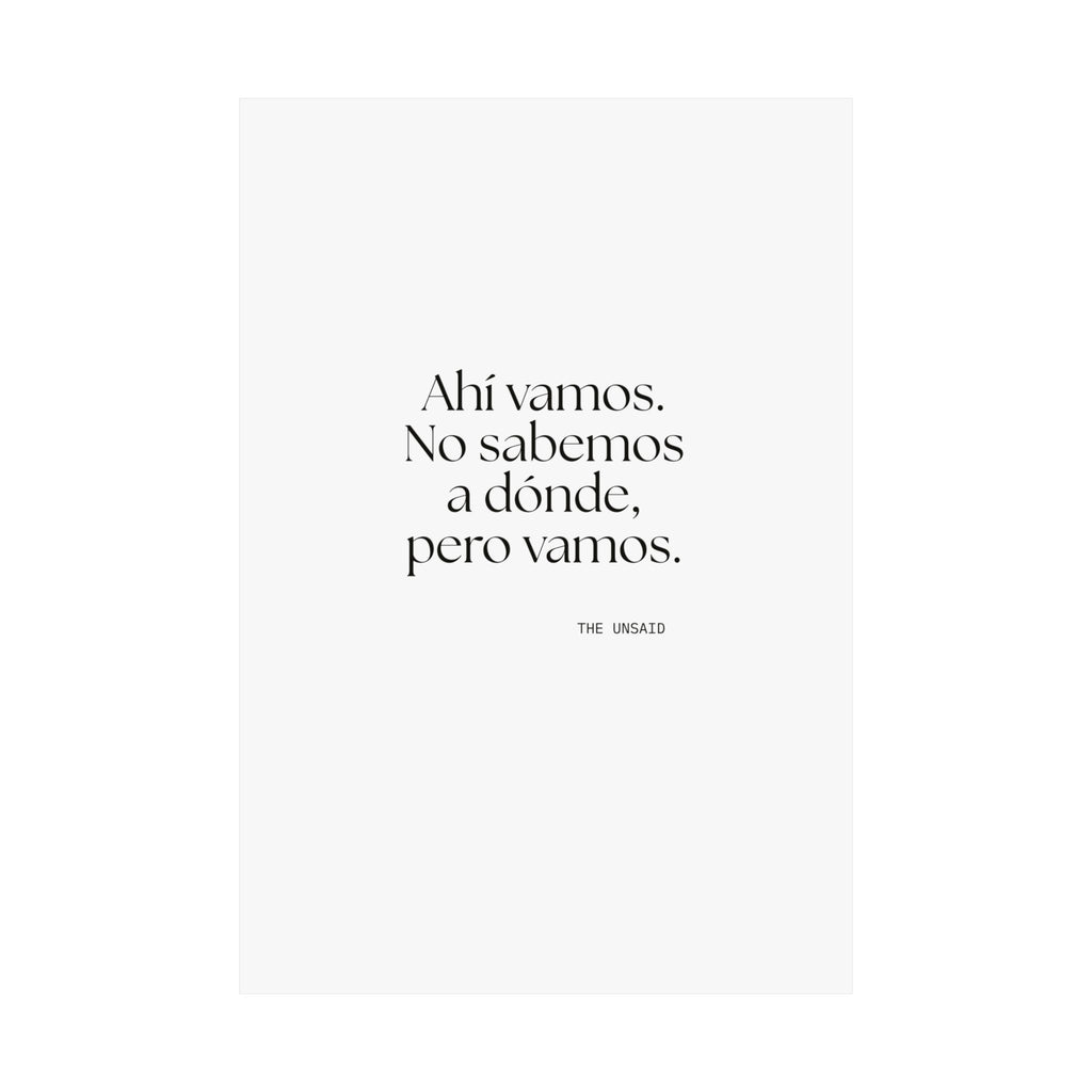 Ahí vamos. No sabemos a dónde, pero vamos - Poster - En Español