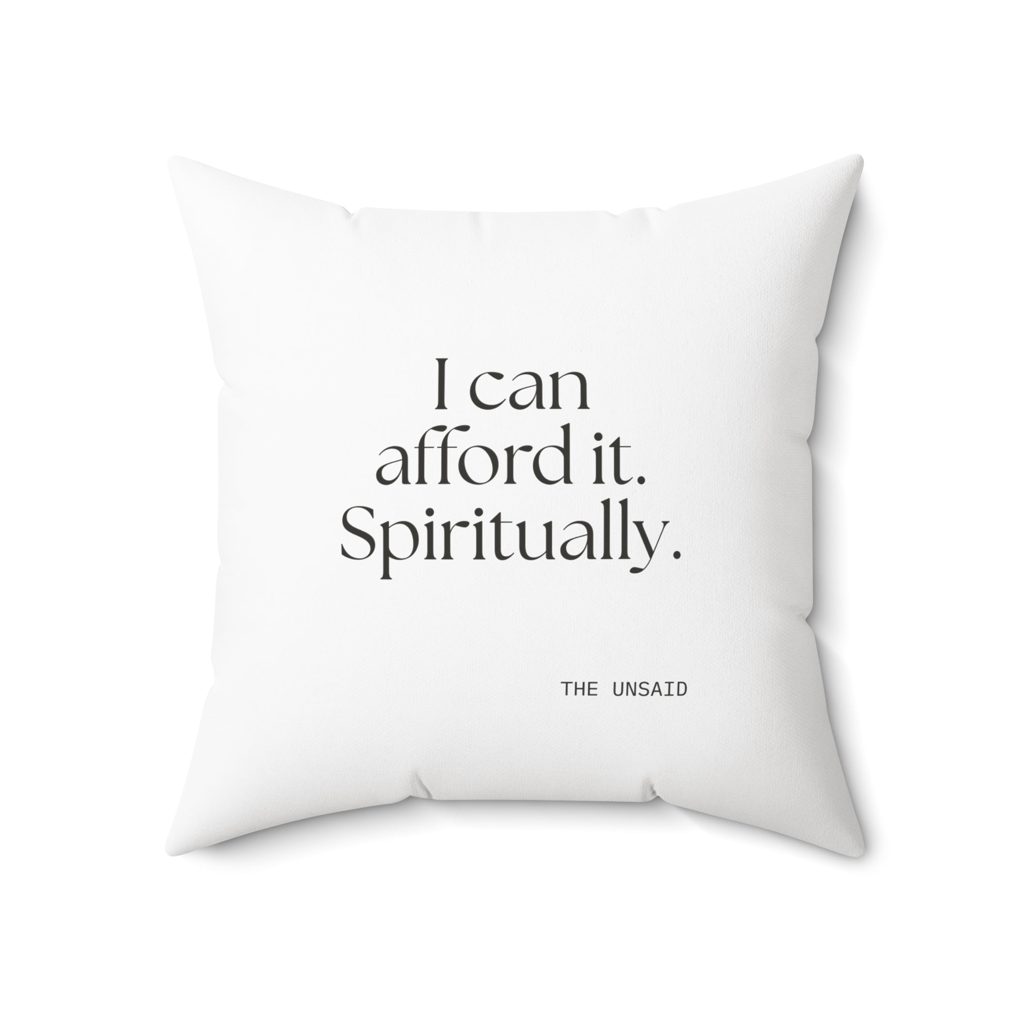 I can afford it. Spiritually - Throw Pillow - Dry Humor