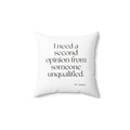 I need a second opinion from someone unqualified - Throw Pillow - For Overthinkers