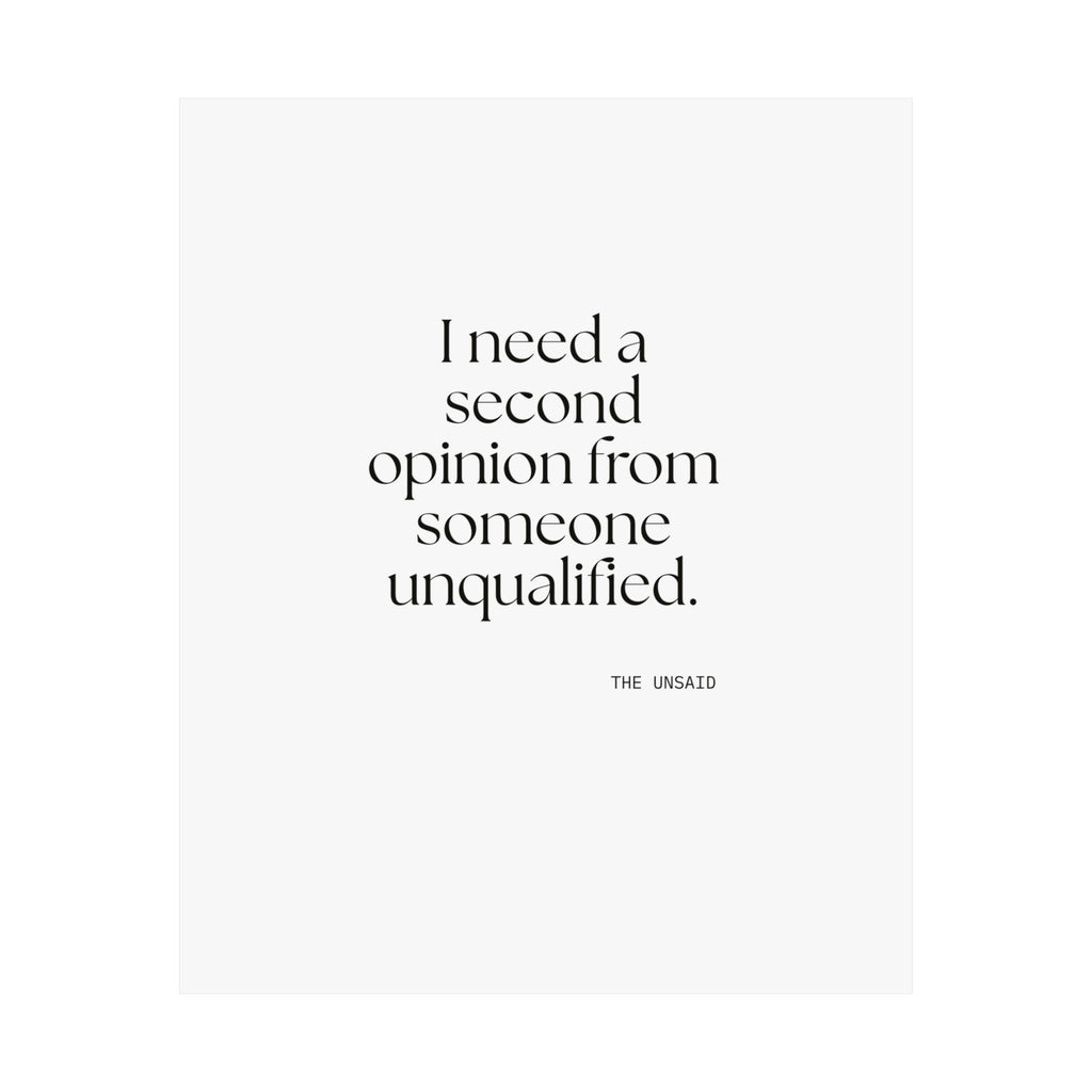I need a second opinion from someone unqualified - Poster - For Overthinkers