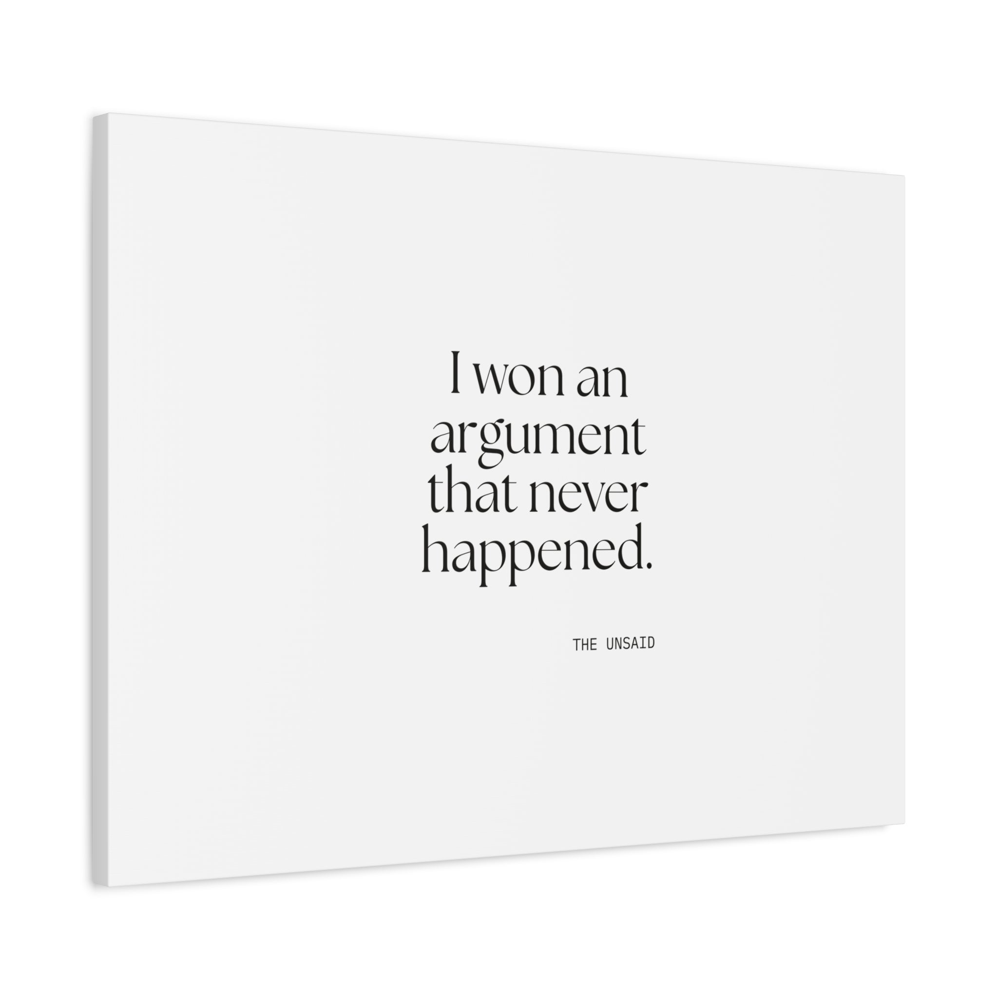 I won an argument that never happened - Canvas Print - For Overthinkers