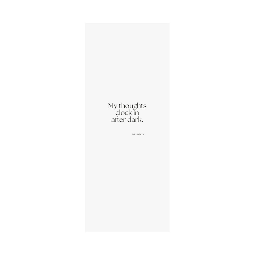 My thoughts clock in after dark - Poster - For Overthinkers