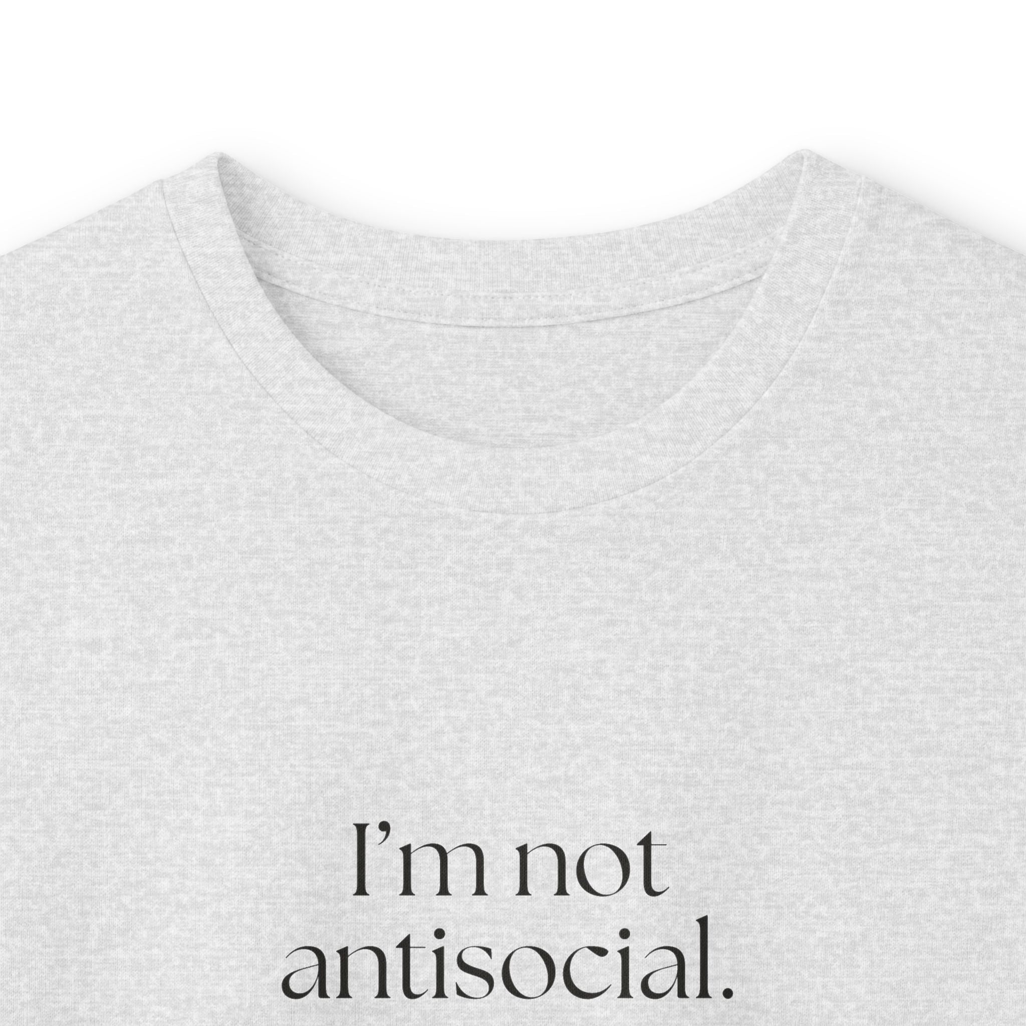 I’m not antisocial. I’m selectively available - Long Sleeve Shirt - For Introverts
