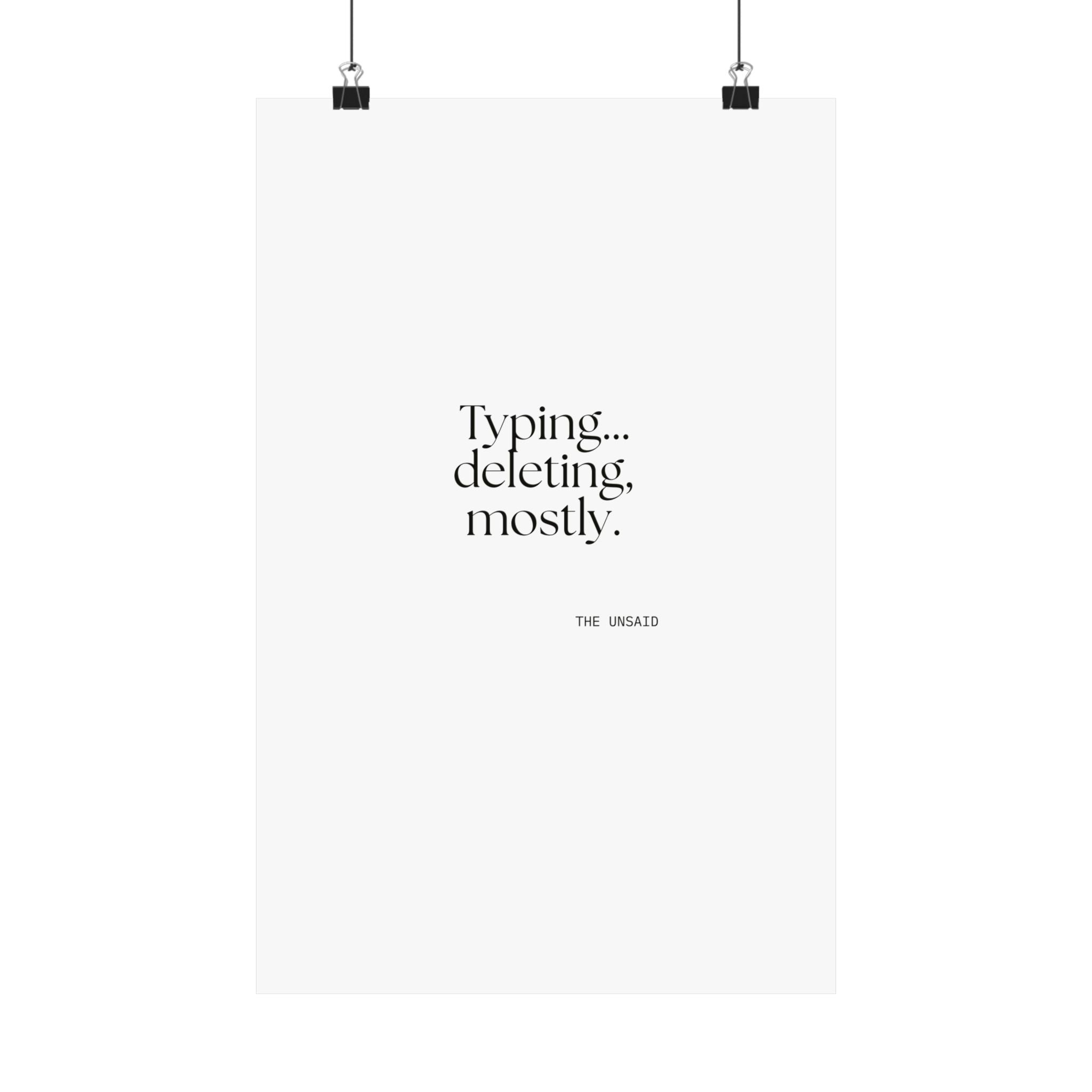 Typing… deleting, mostly - Poster - For Overthinkers