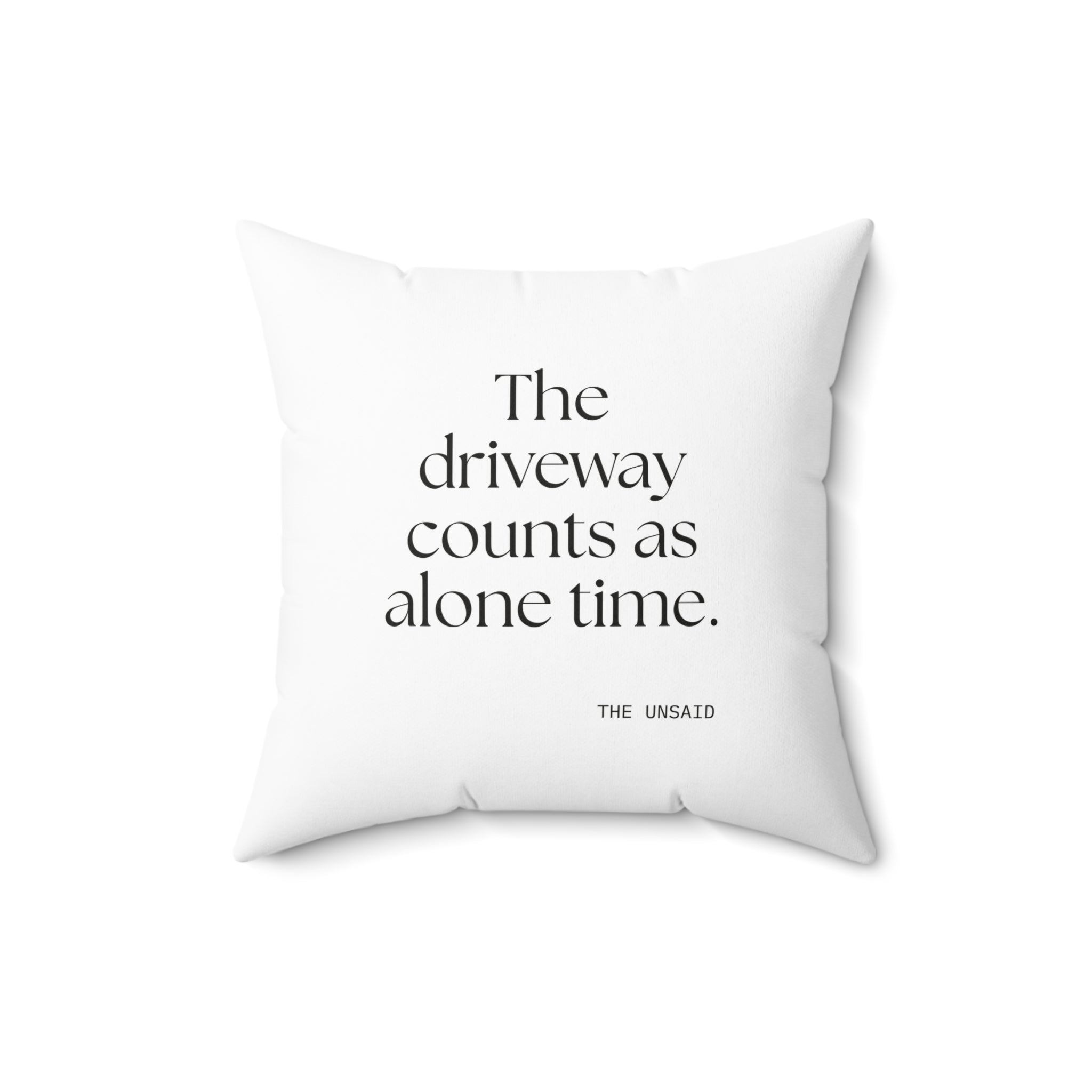 The driveway counts as alone time - Throw Pillow - For Quiet Minds