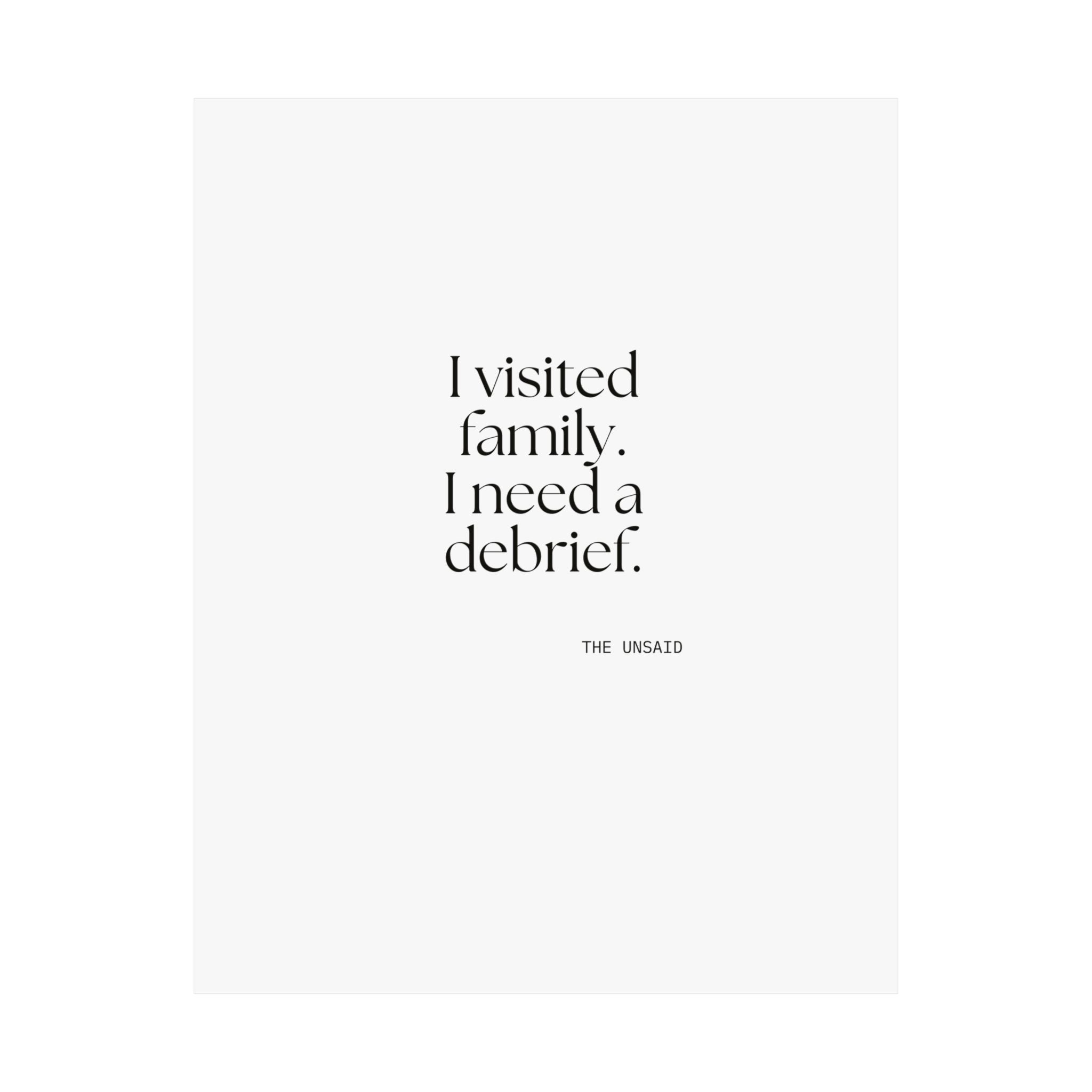 I visited family. I need a debrief - Poster - For Someone Who Stays