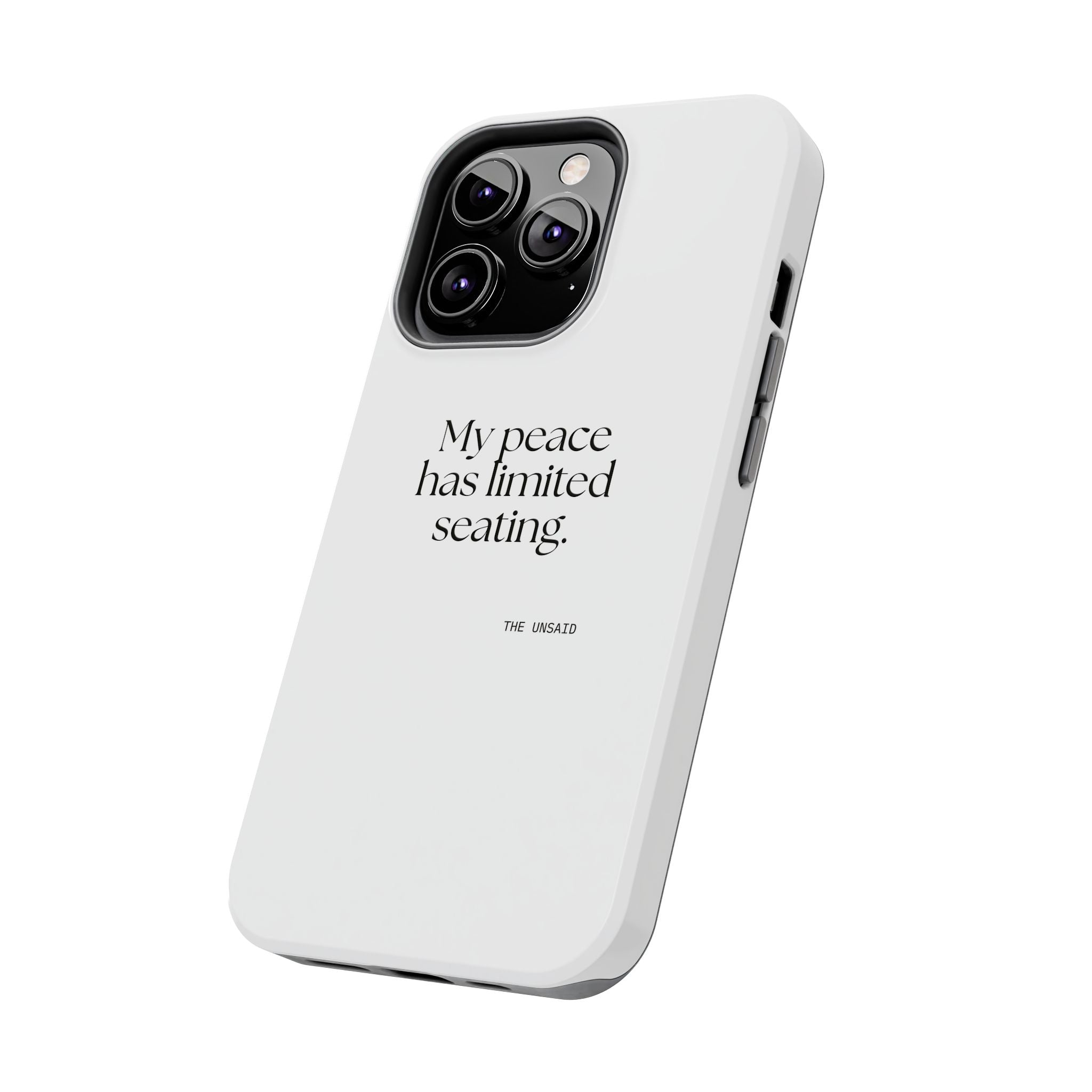 My peace has limited seating - Tough Phone Case - For Introverts