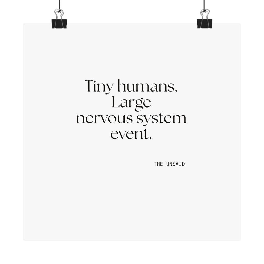 Tiny humans. Large nervous system event - Poster - Dry Humor