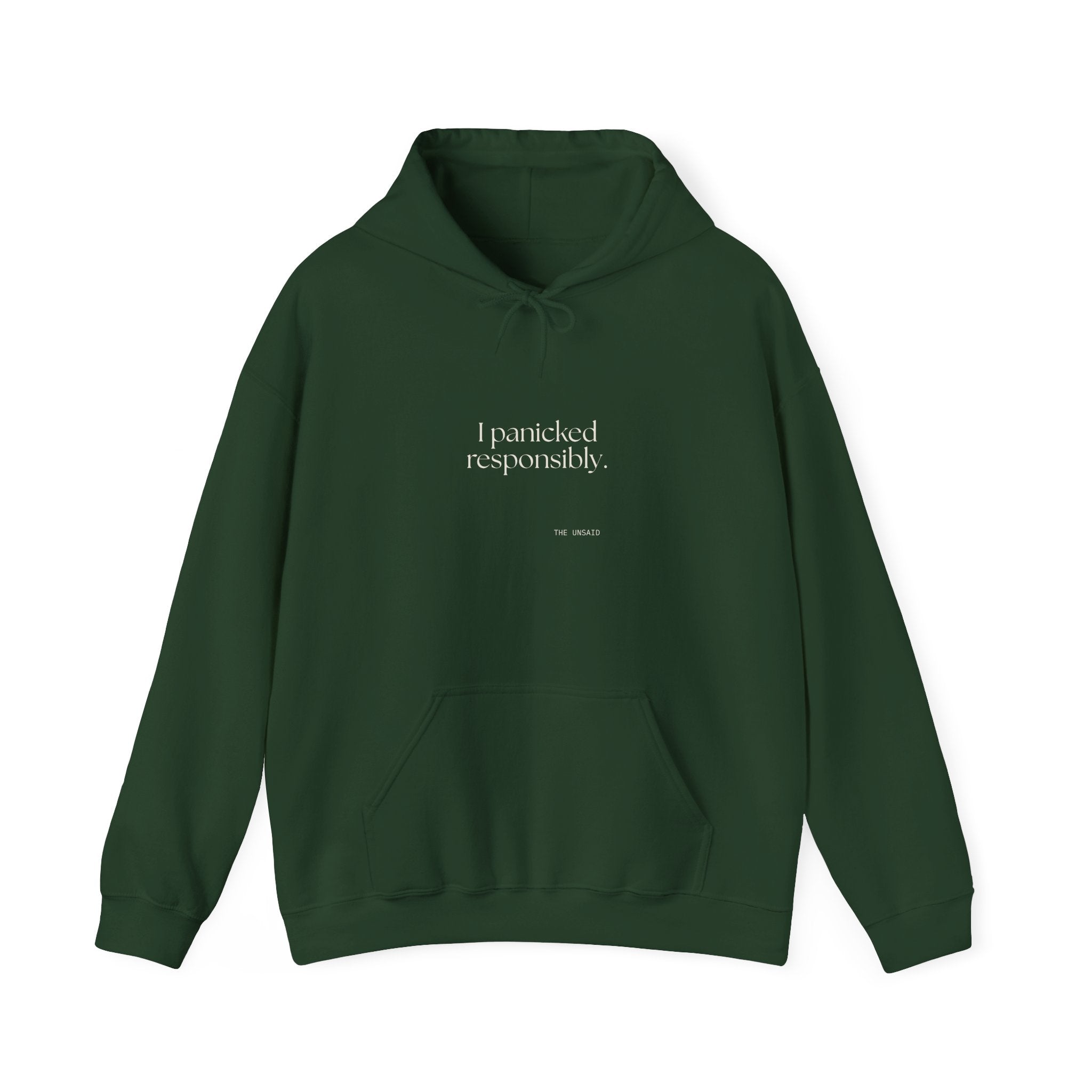 I panicked responsibly - Hoodie - For Overthinkers