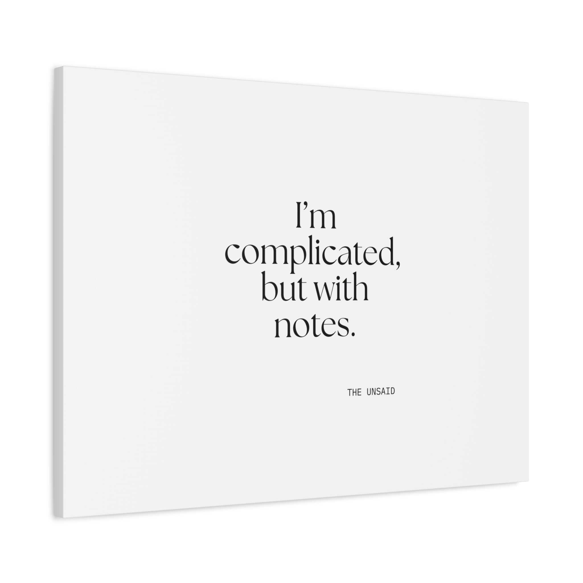 I’m complicated, but with notes - Canvas Print - Dry Humor