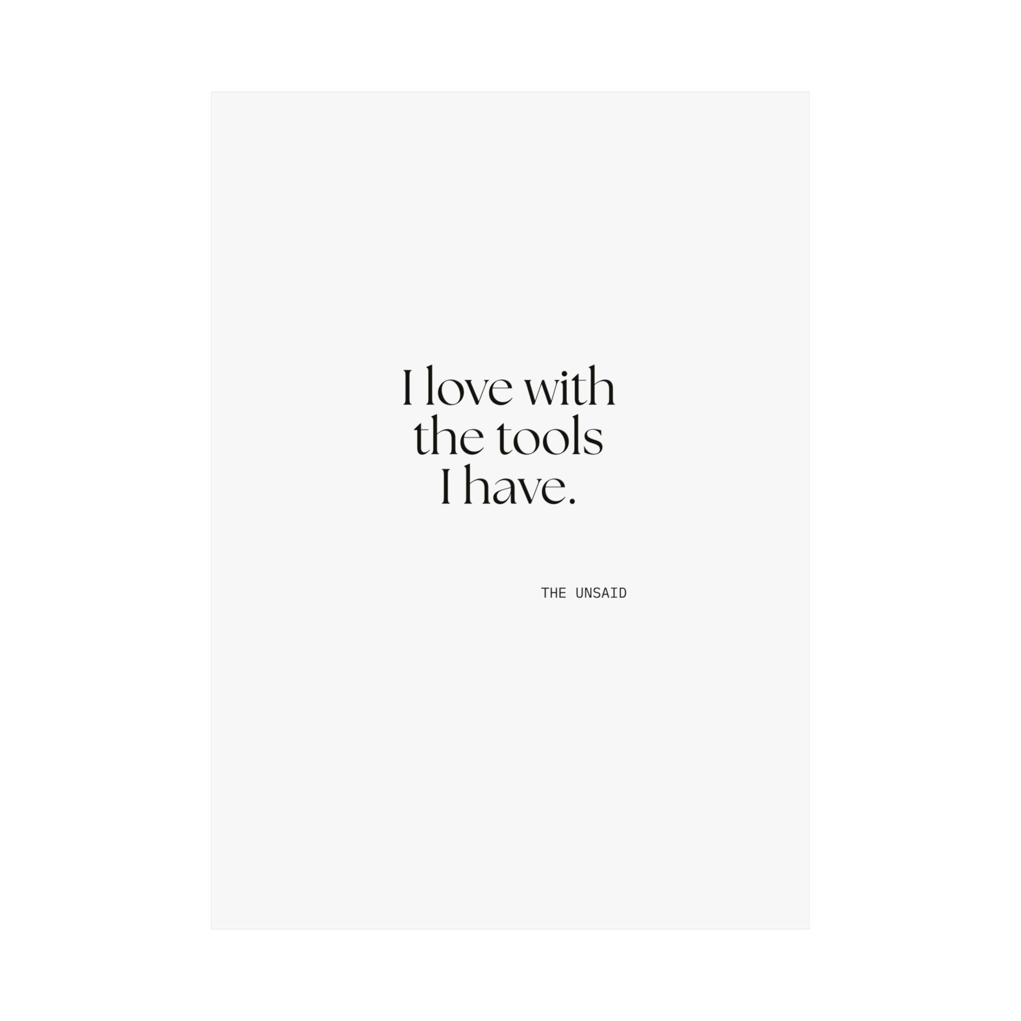I love with the tools I have - Poster - For Introverts