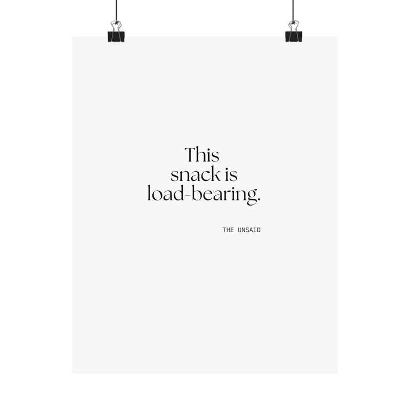 Poster — This snack is load-bearing.