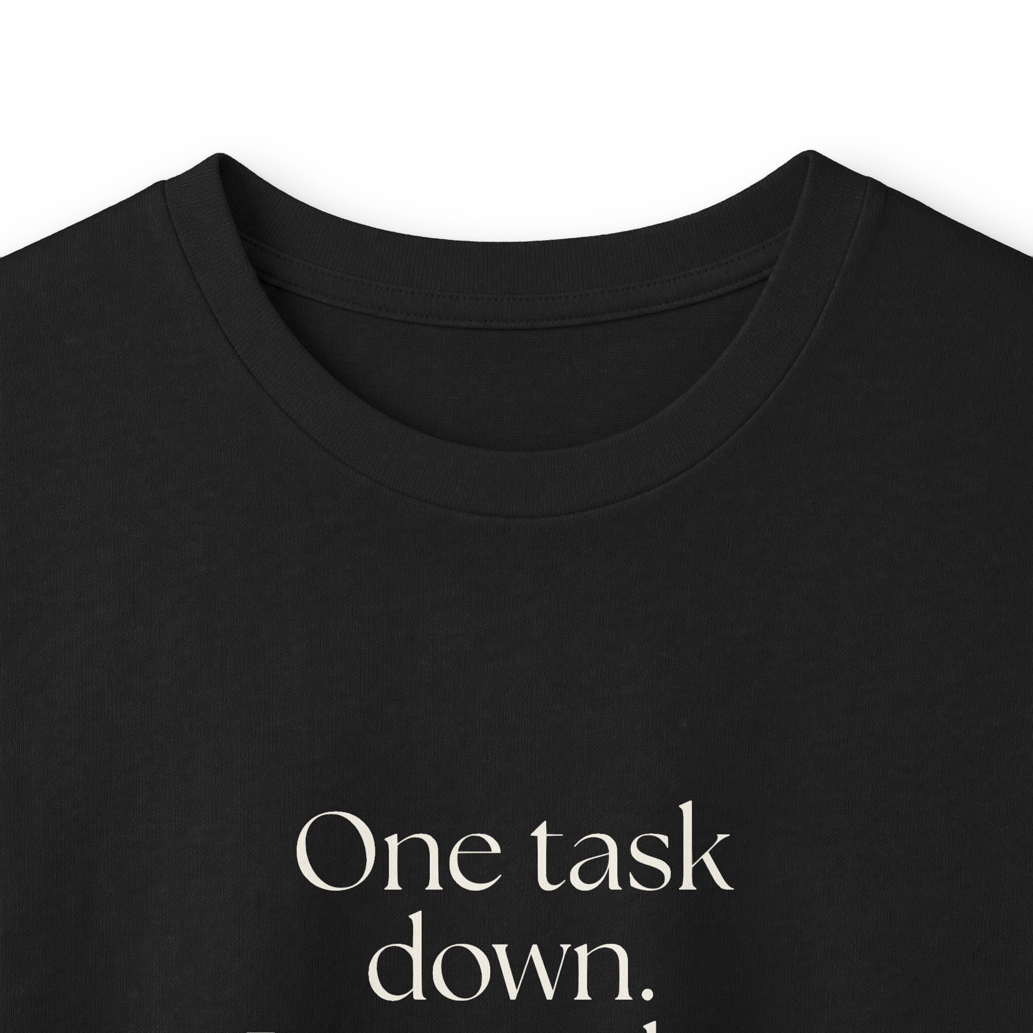 One task down. Personality restored briefly - Long Sleeve Shirt - Dry Humor