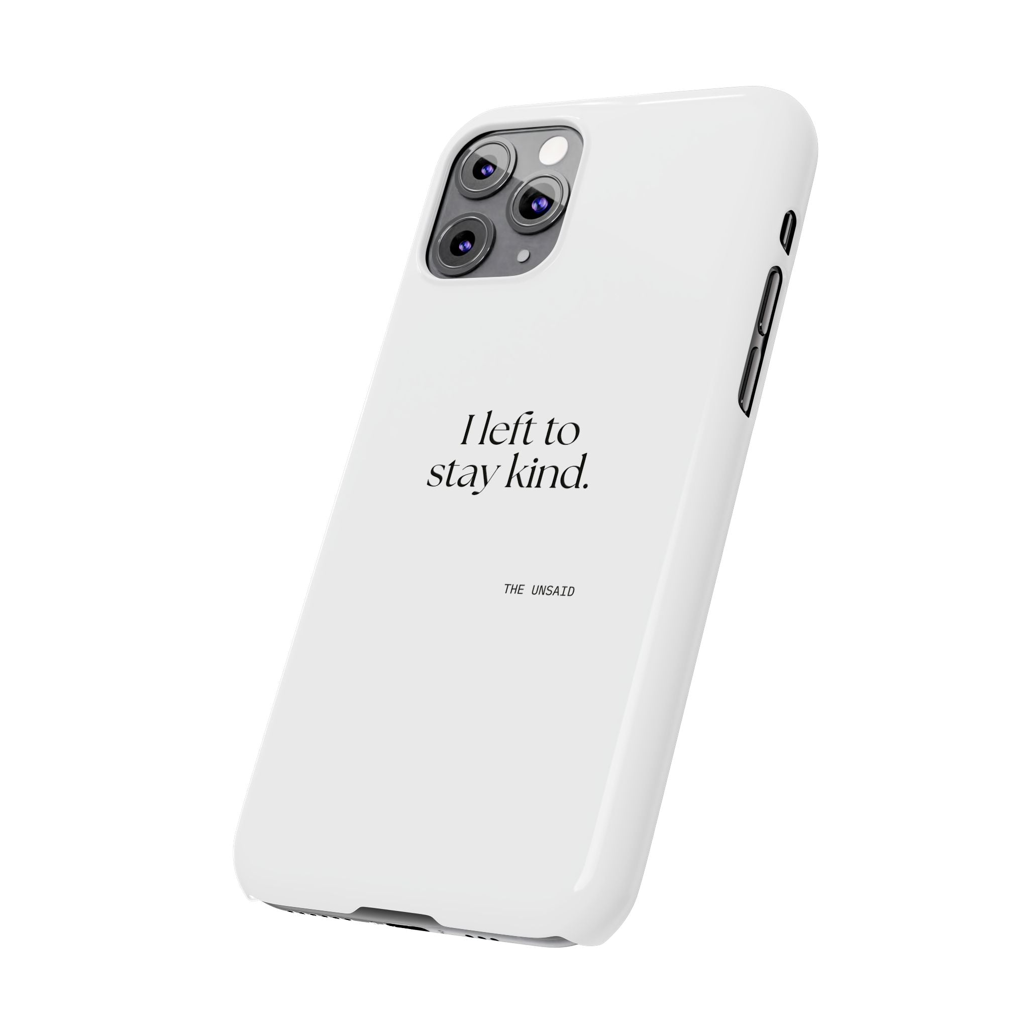 I left to stay kind - Phone Case - For Introverts