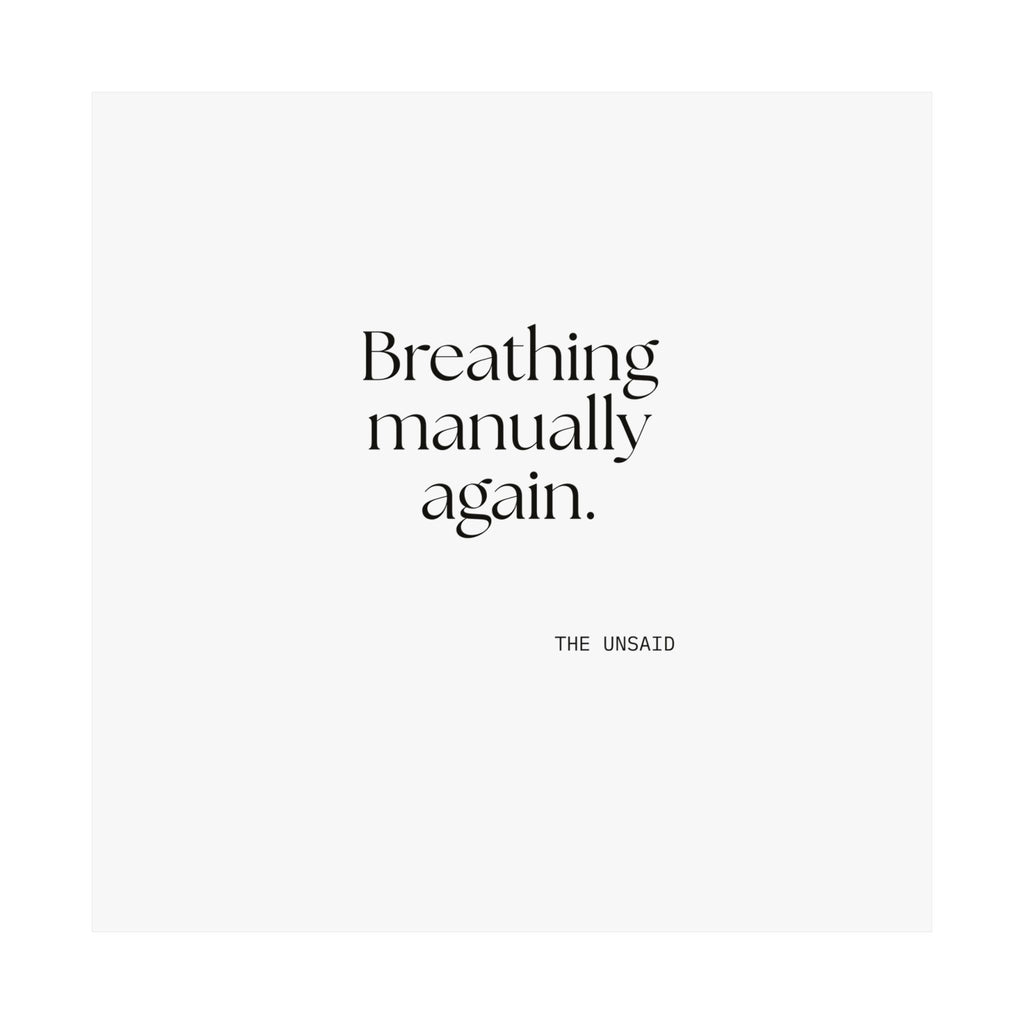 Breathing manually again - Poster - For Quiet Minds