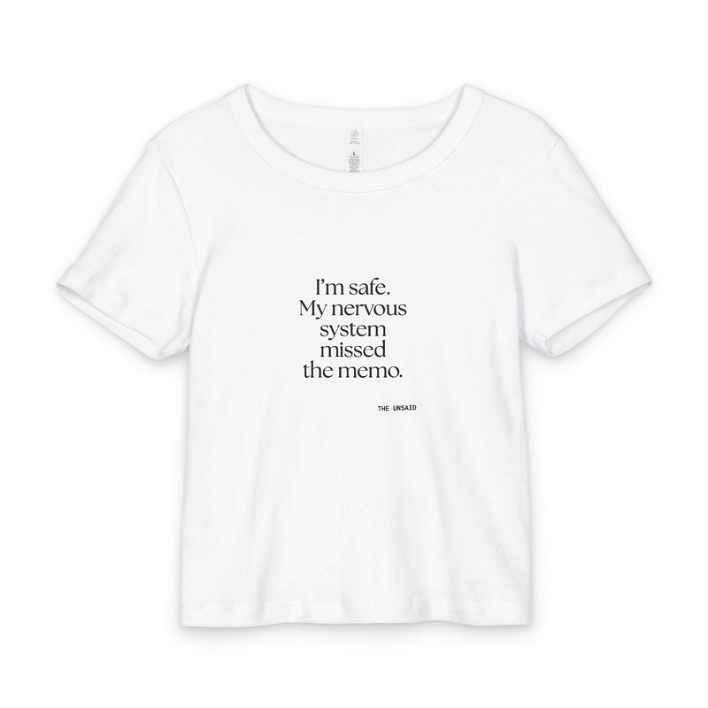 Baby Tee — I’m safe. My nervous system missed the memo.