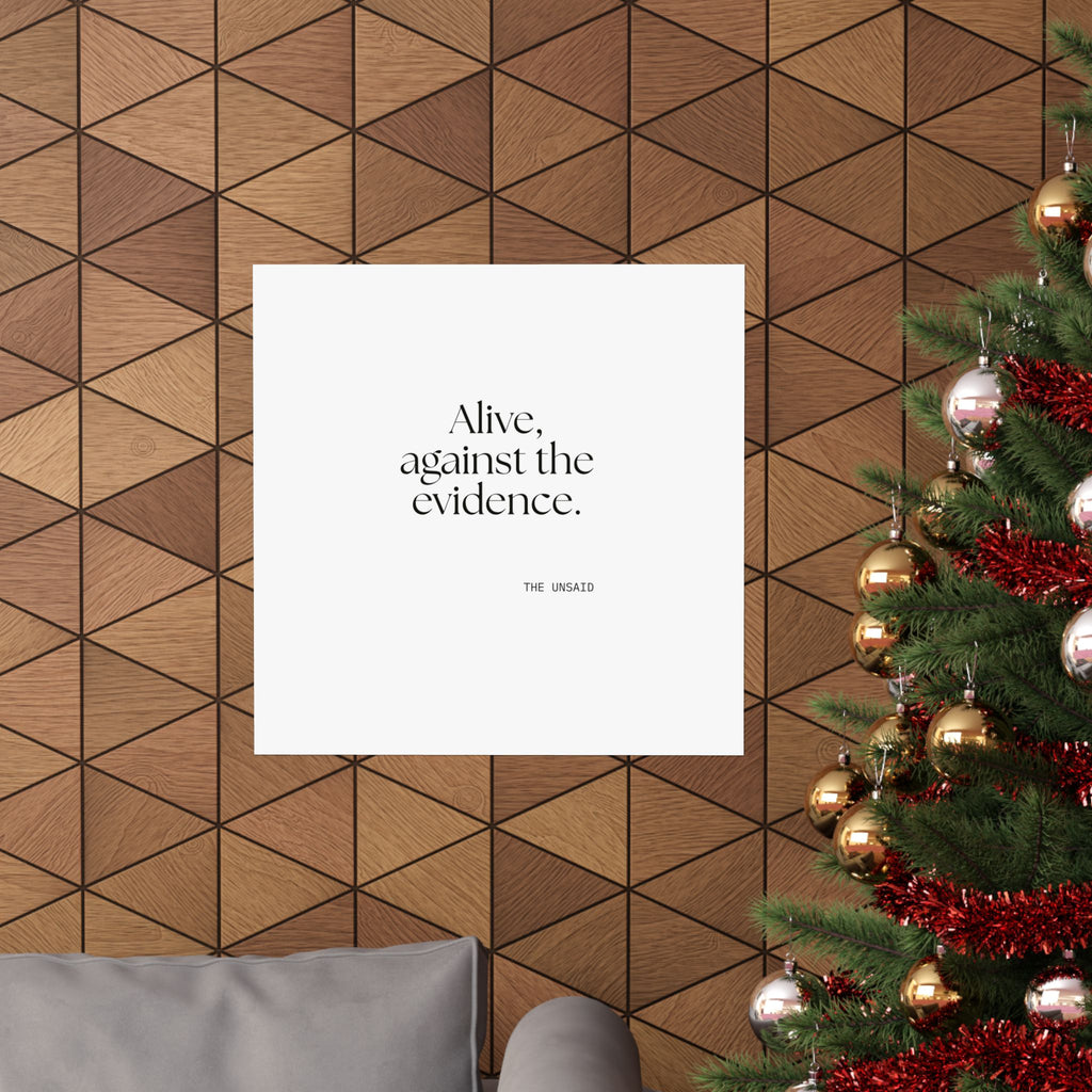 Alive, against the evidence - Poster - For Introverts