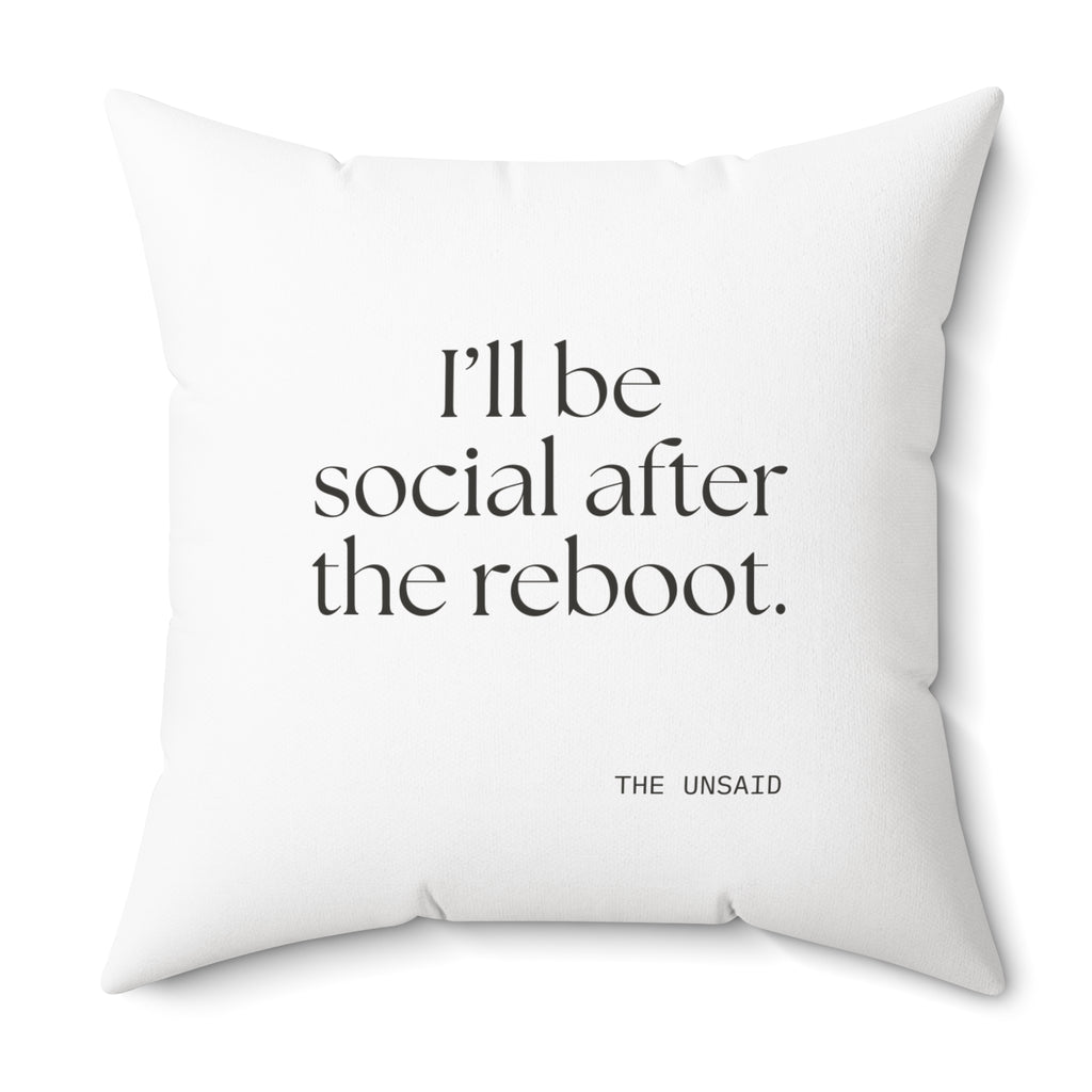 I’ll be social after the reboot - Throw Pillow - For Introverts