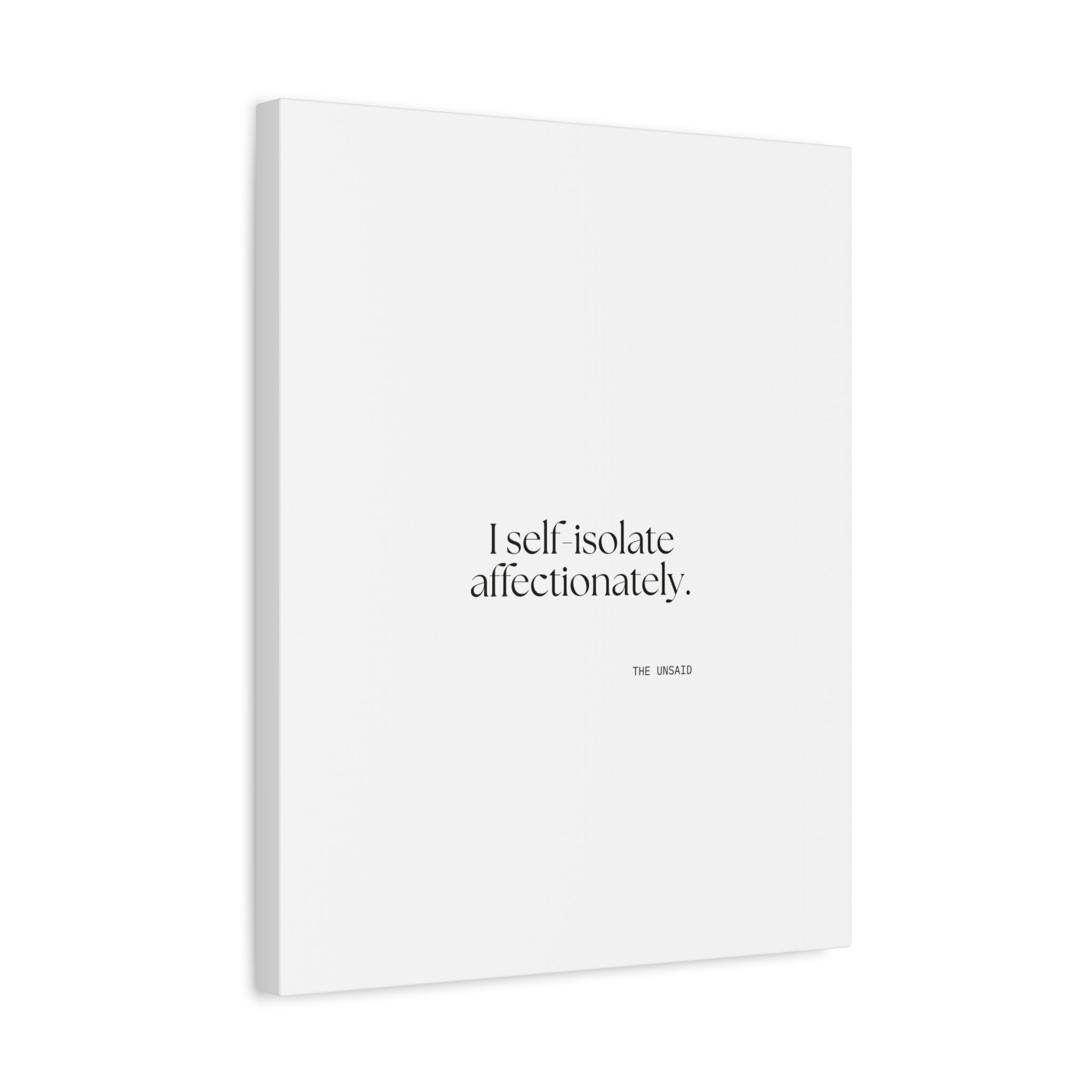 I self-isolate affectionately - Canvas Print - For Introverts