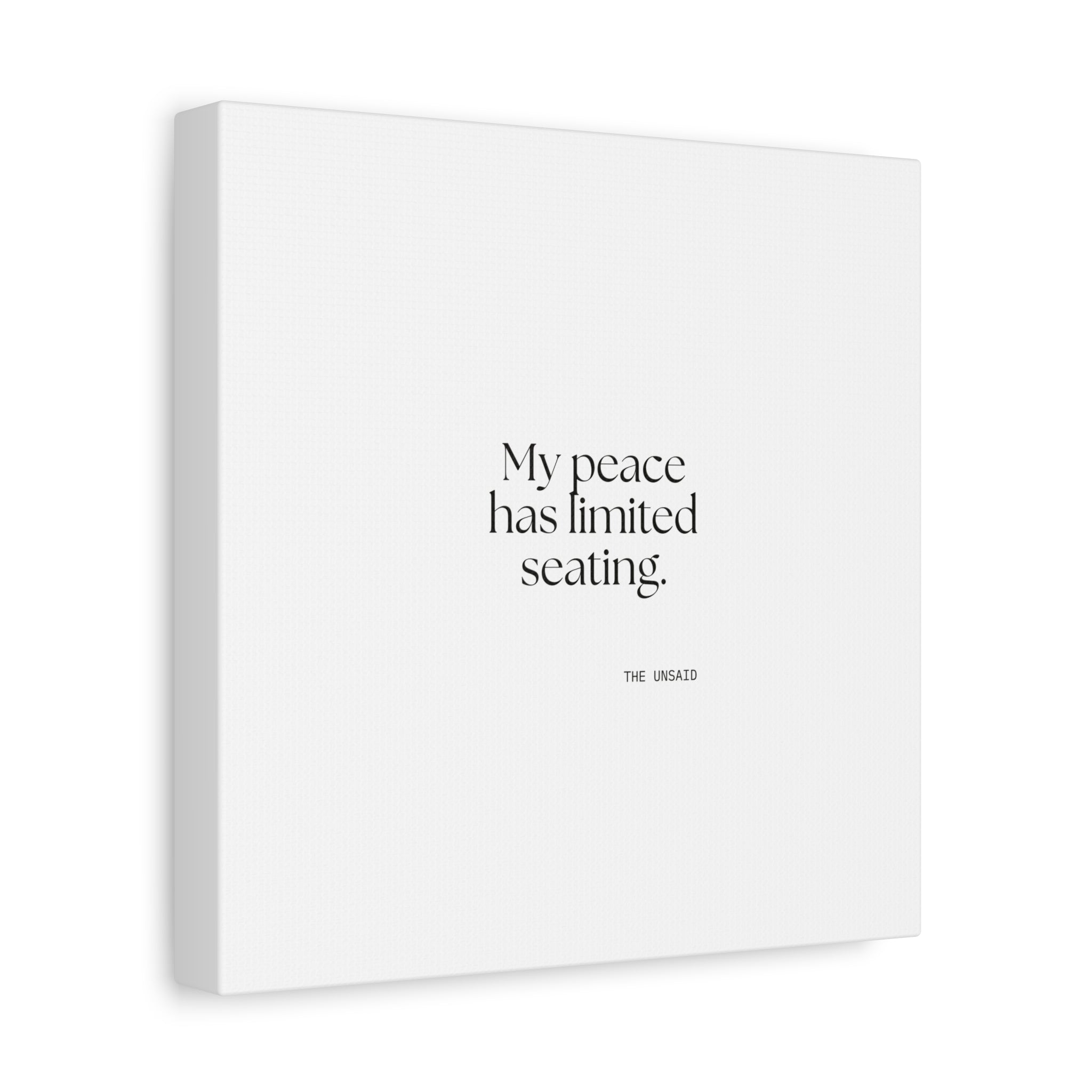 My peace has limited seating - Canvas Print - For Introverts