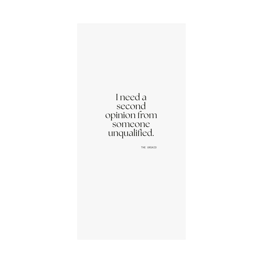 I need a second opinion from someone unqualified - Poster - For Overthinkers