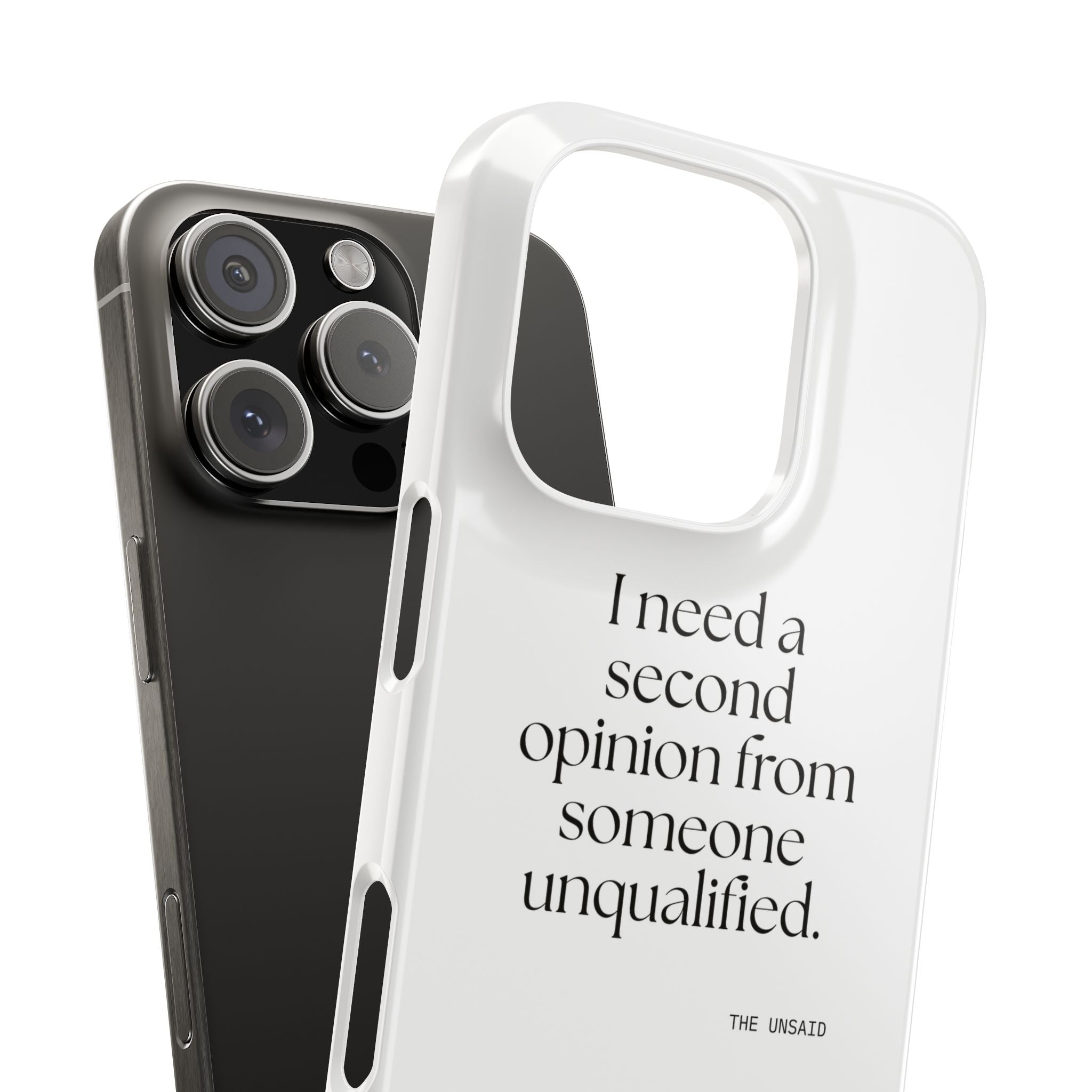 I need a second opinion from someone unqualified - Phone Case - For Overthinkers