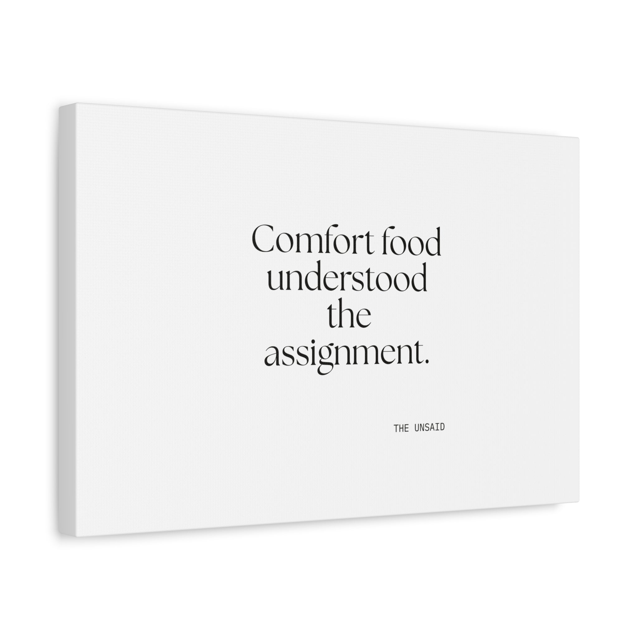 Comfort food understood the assignment - Canvas Print - Dry Humor