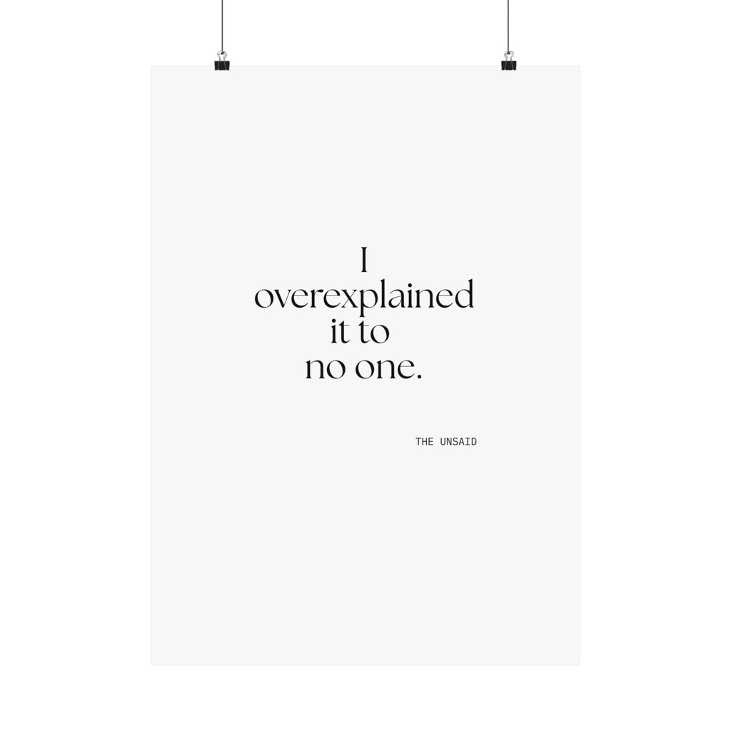 I overexplained it to no one - Poster - For Overthinkers