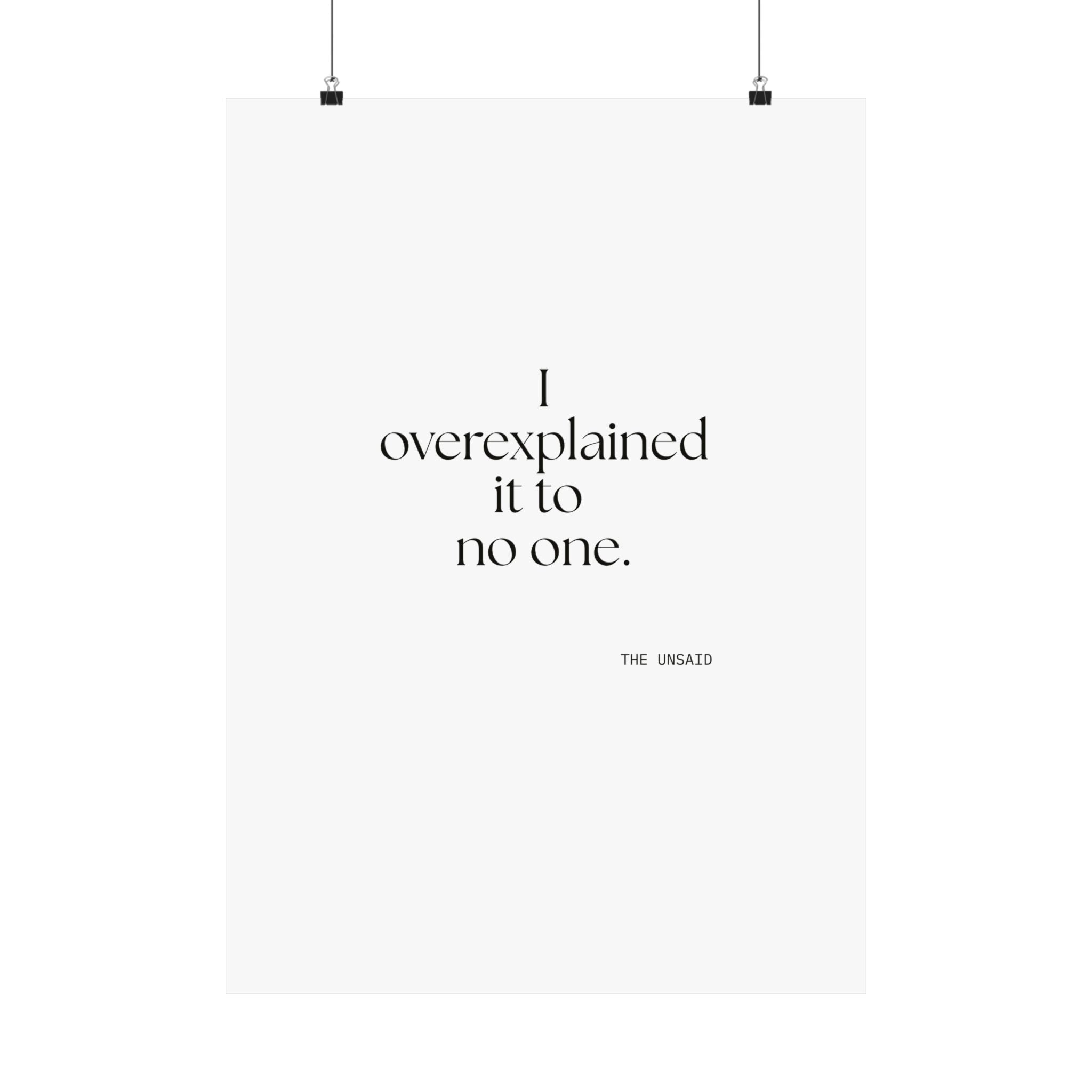 I overexplained it to no one - Poster - For Overthinkers