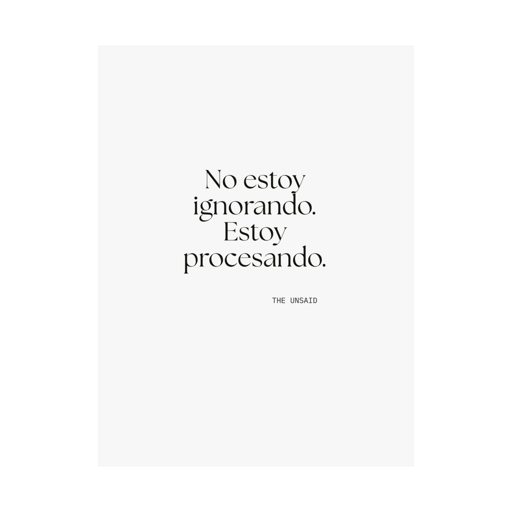 No estoy ignorando. Estoy procesando - Poster - En Español