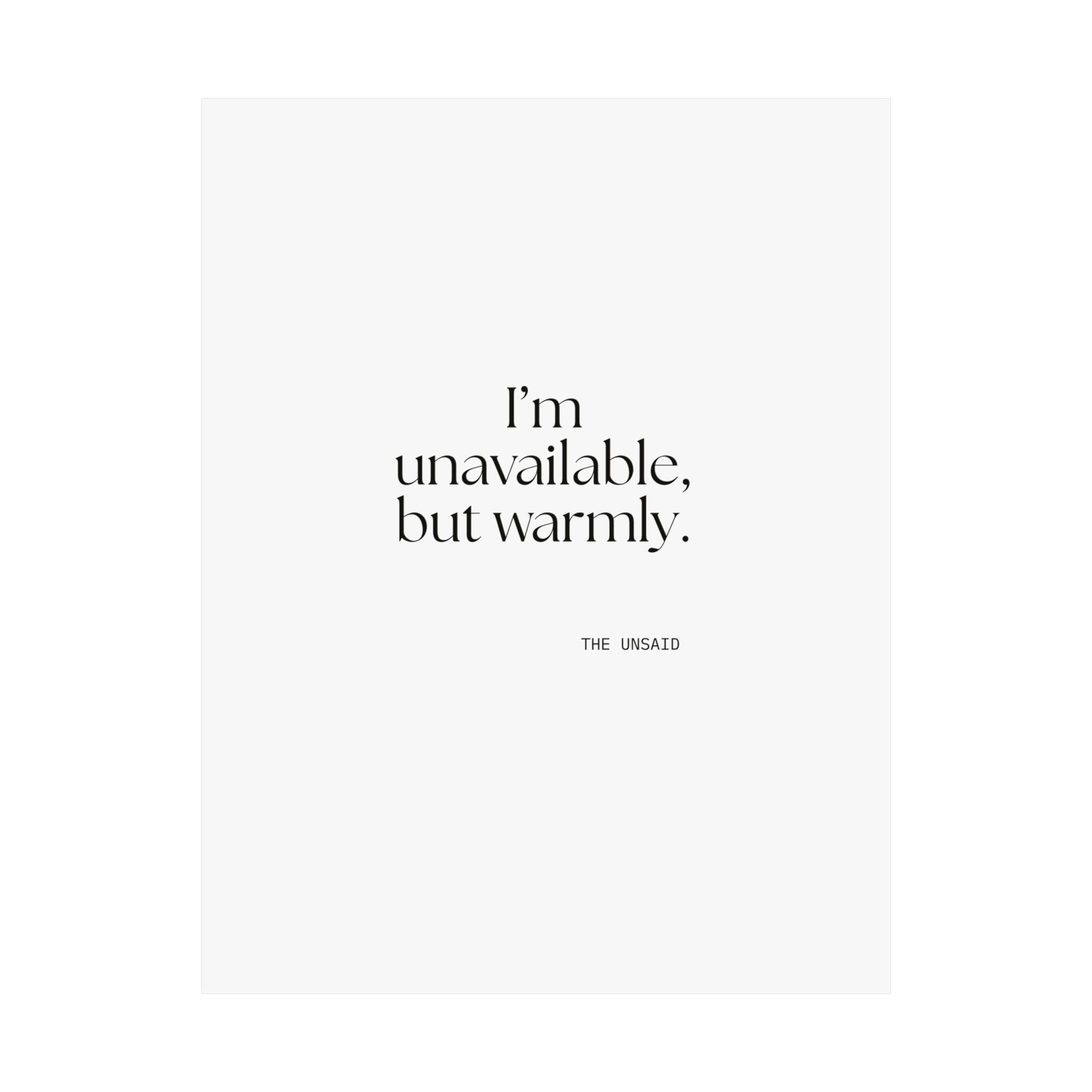 I’m unavailable, but warmly - Poster - For Introverts