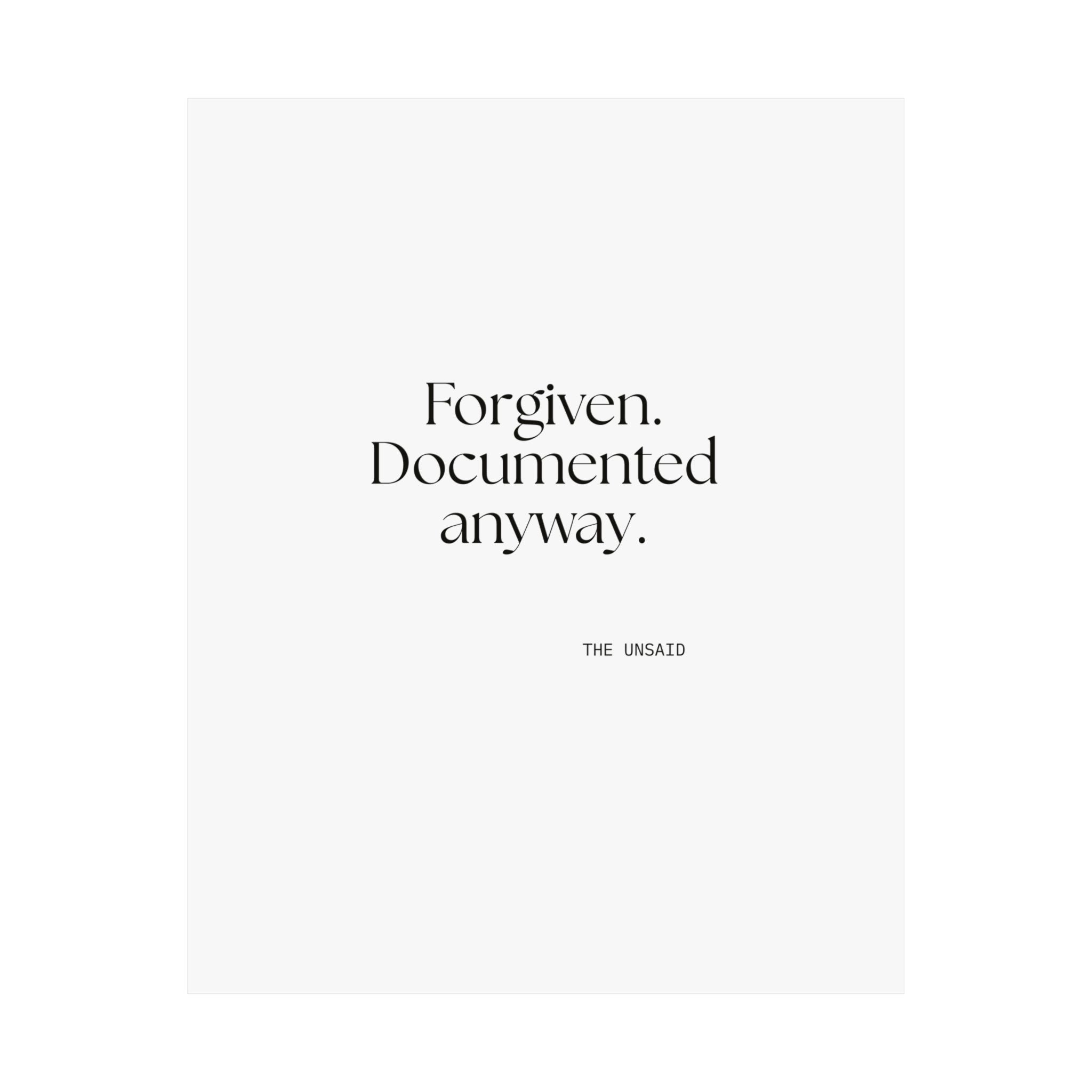 Forgiven. Documented anyway - Poster - Dry Humor