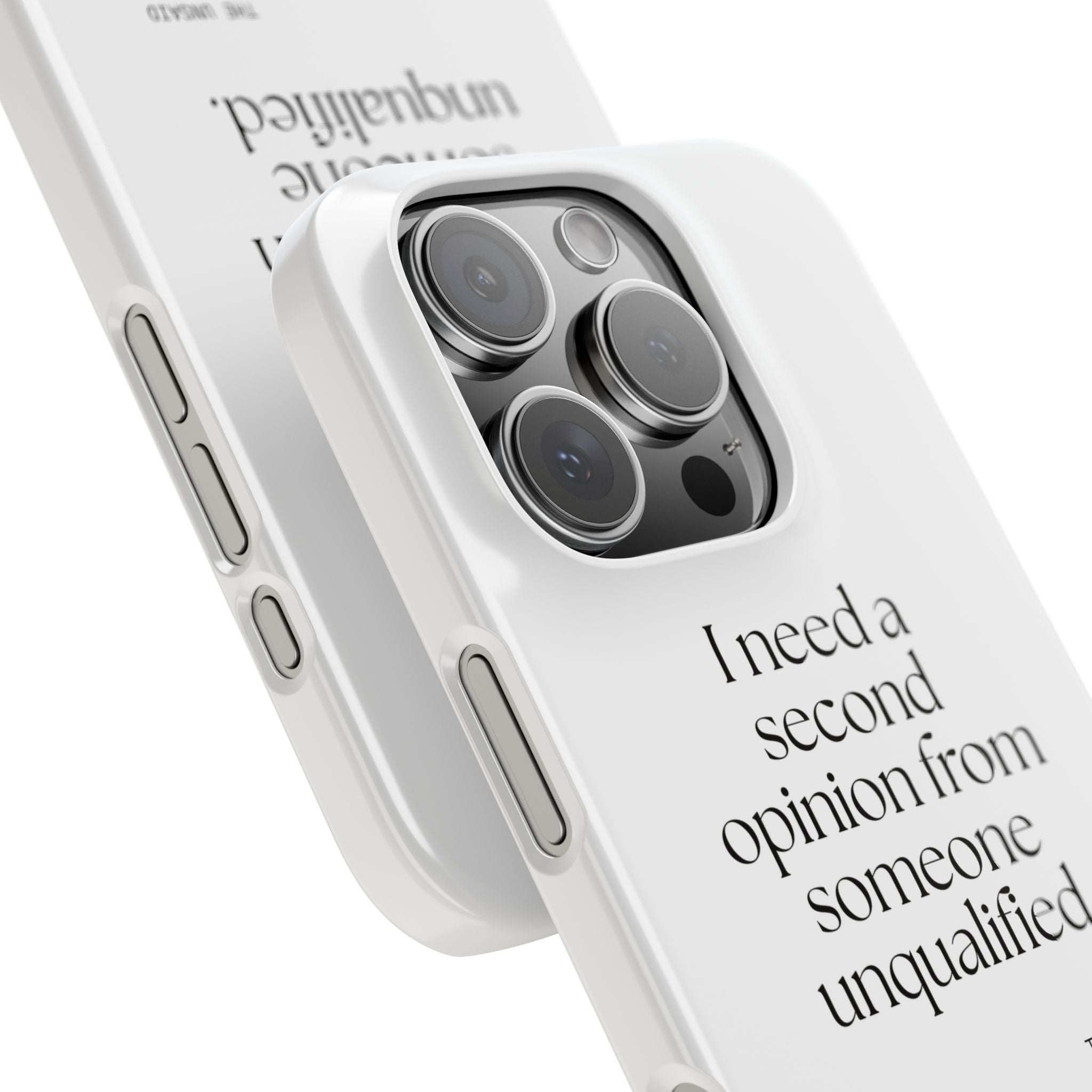 I need a second opinion from someone unqualified - Phone Case - For Overthinkers