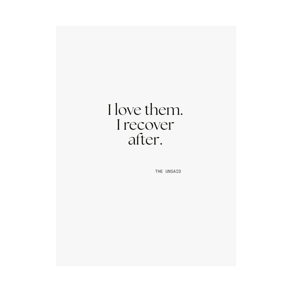 I love them. I recover after - Poster - For Someone Who Stays