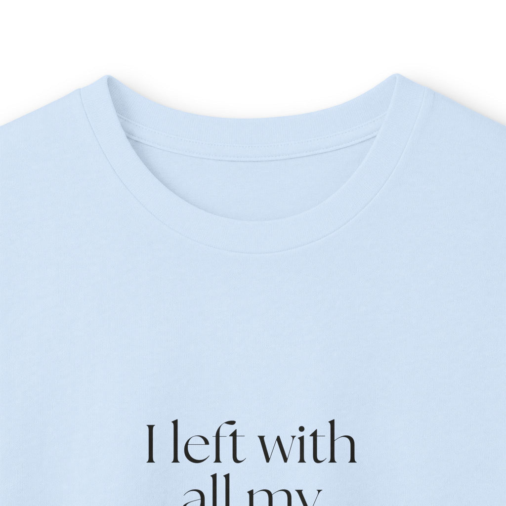 I left with all my childhood tabs open - Long Sleeve Shirt - For Someone Who Stays