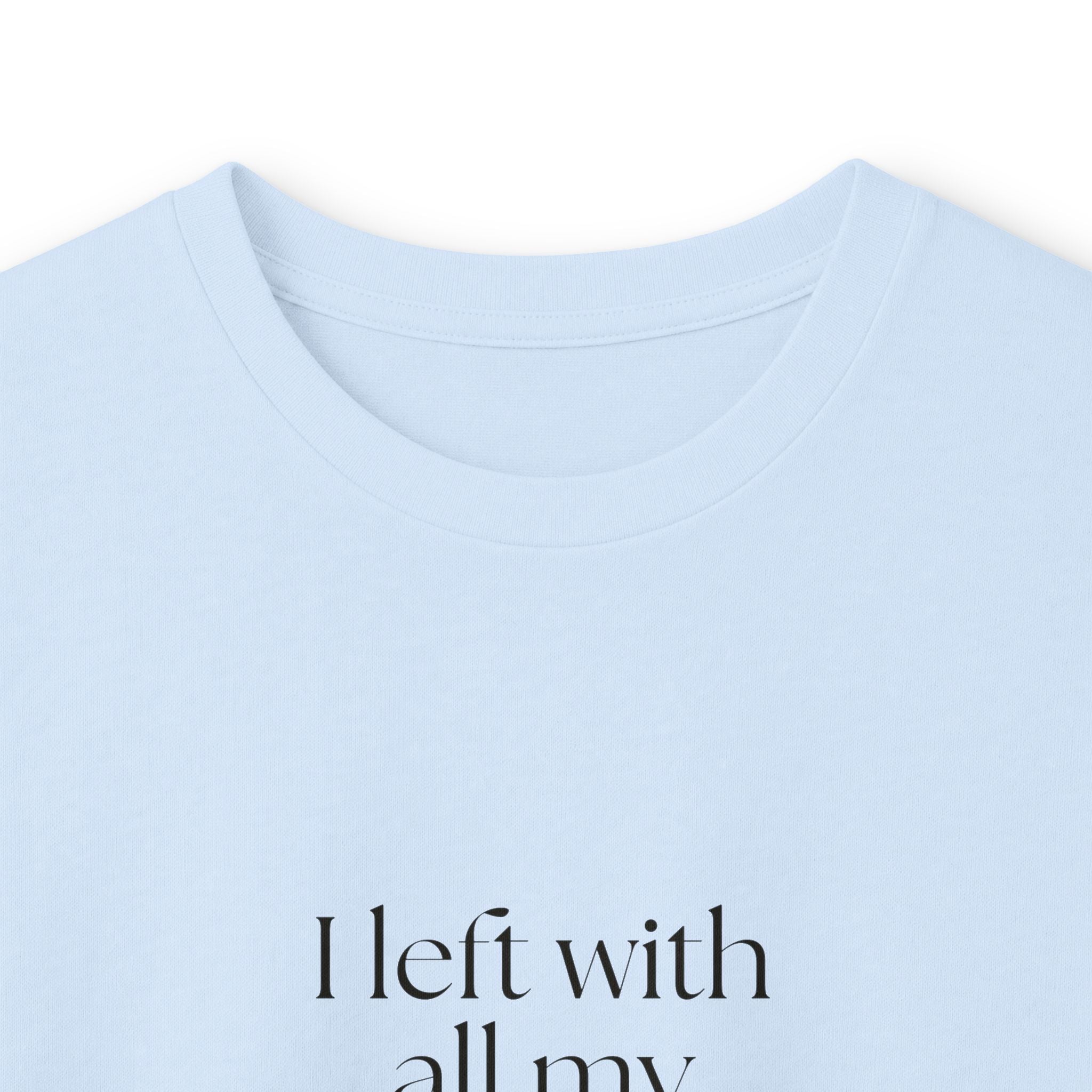 I left with all my childhood tabs open - Long Sleeve Shirt - For Someone Who Stays