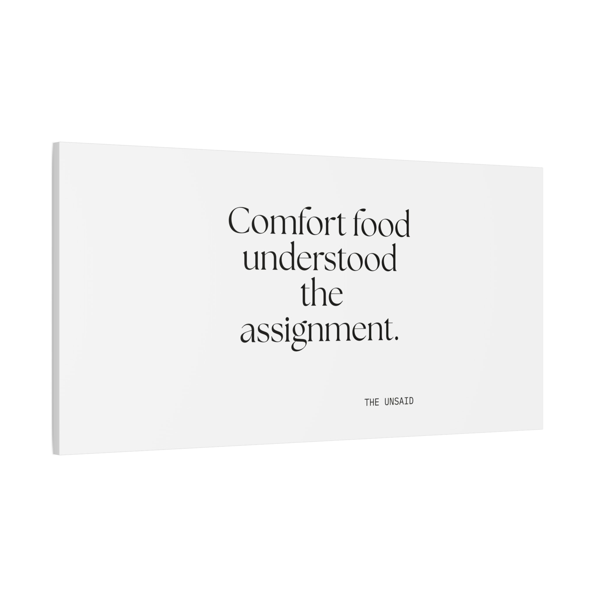 Comfort food understood the assignment - Canvas Print - Dry Humor