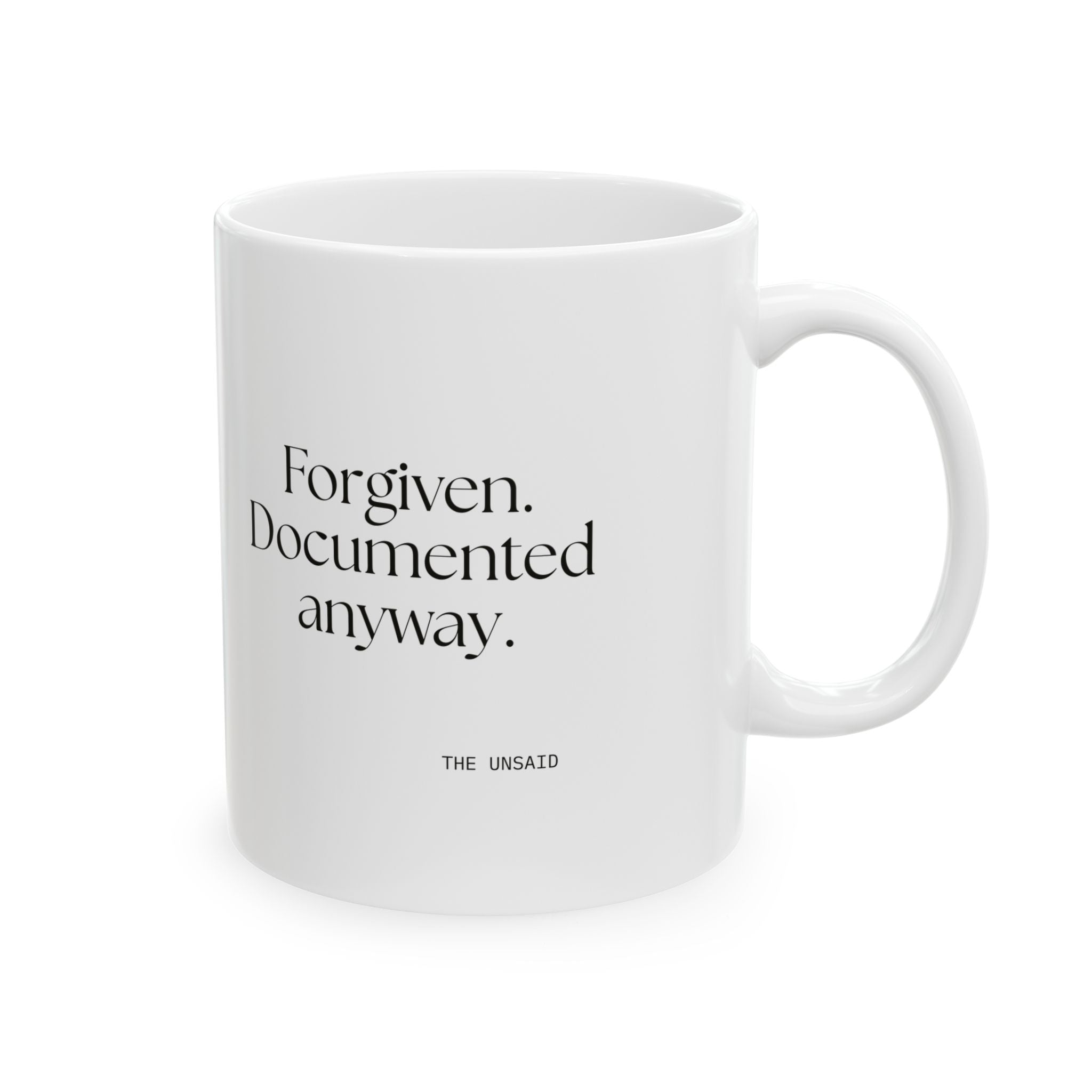 Forgiven. Documented anyway - Coffee Mug - Dry Humor