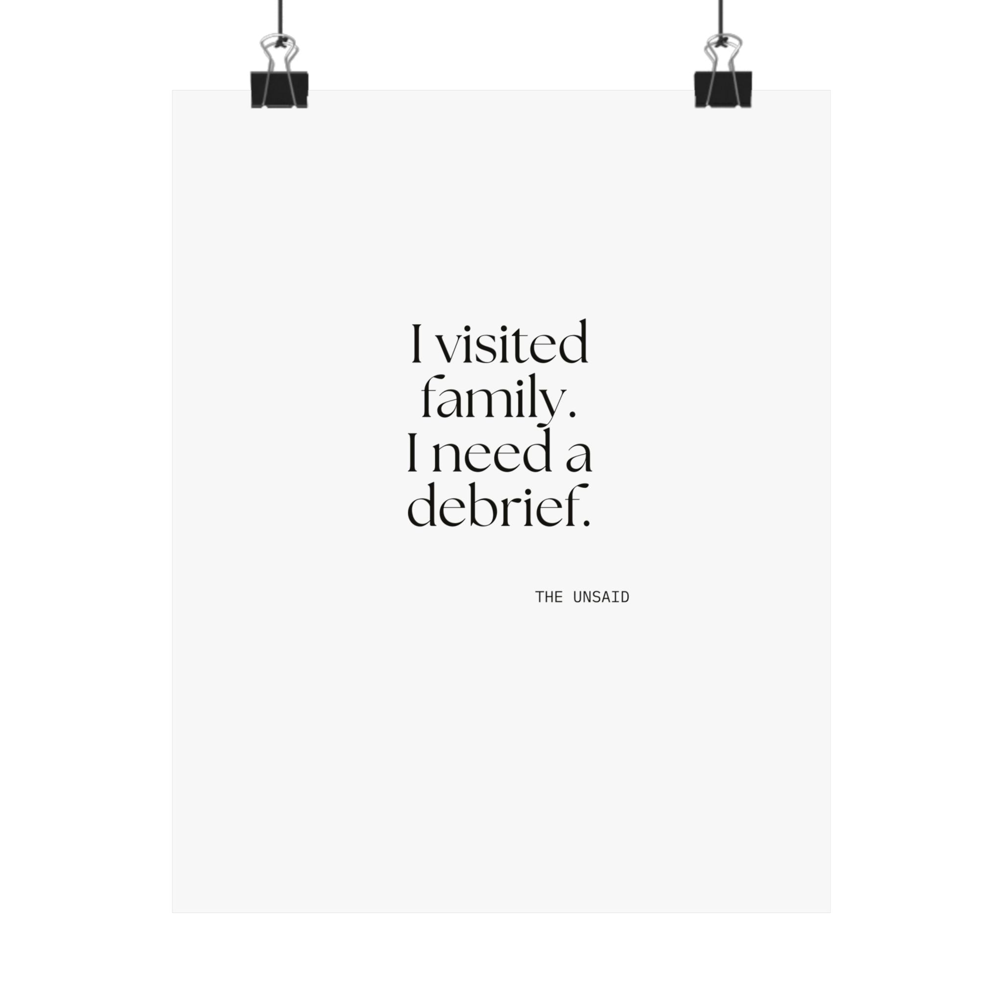 I visited family. I need a debrief - Poster - For Someone Who Stays