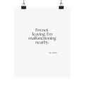 I’m not leaving. I’m malfunctioning nearby - Poster - For Introverts
