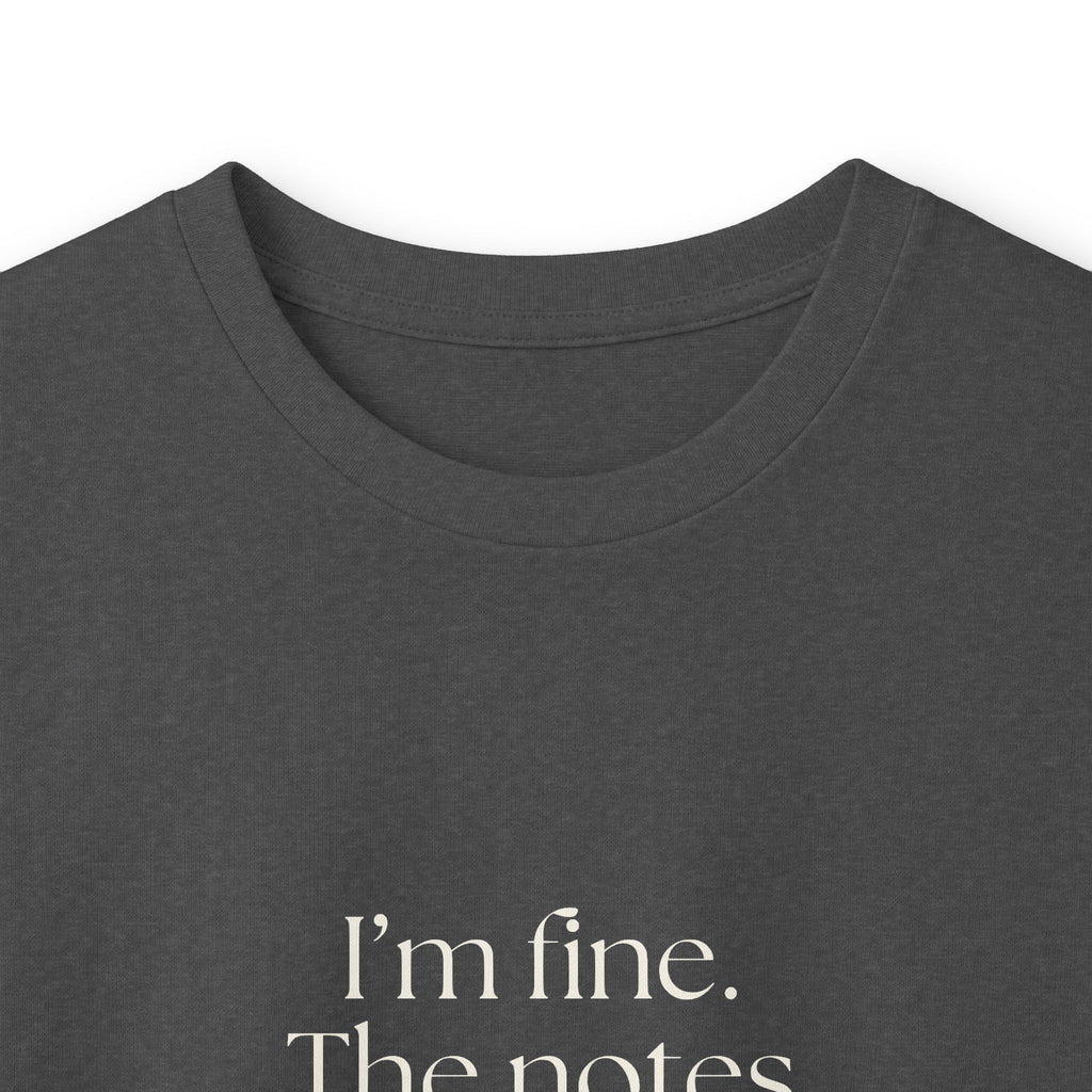I’m fine. The notes app knows more - Long Sleeve Shirt - Dry Humor