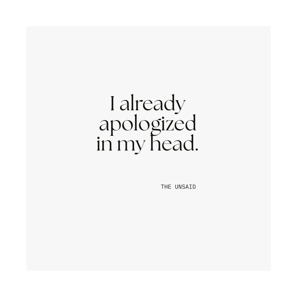 I already apologized in my head - Poster - For Overthinkers