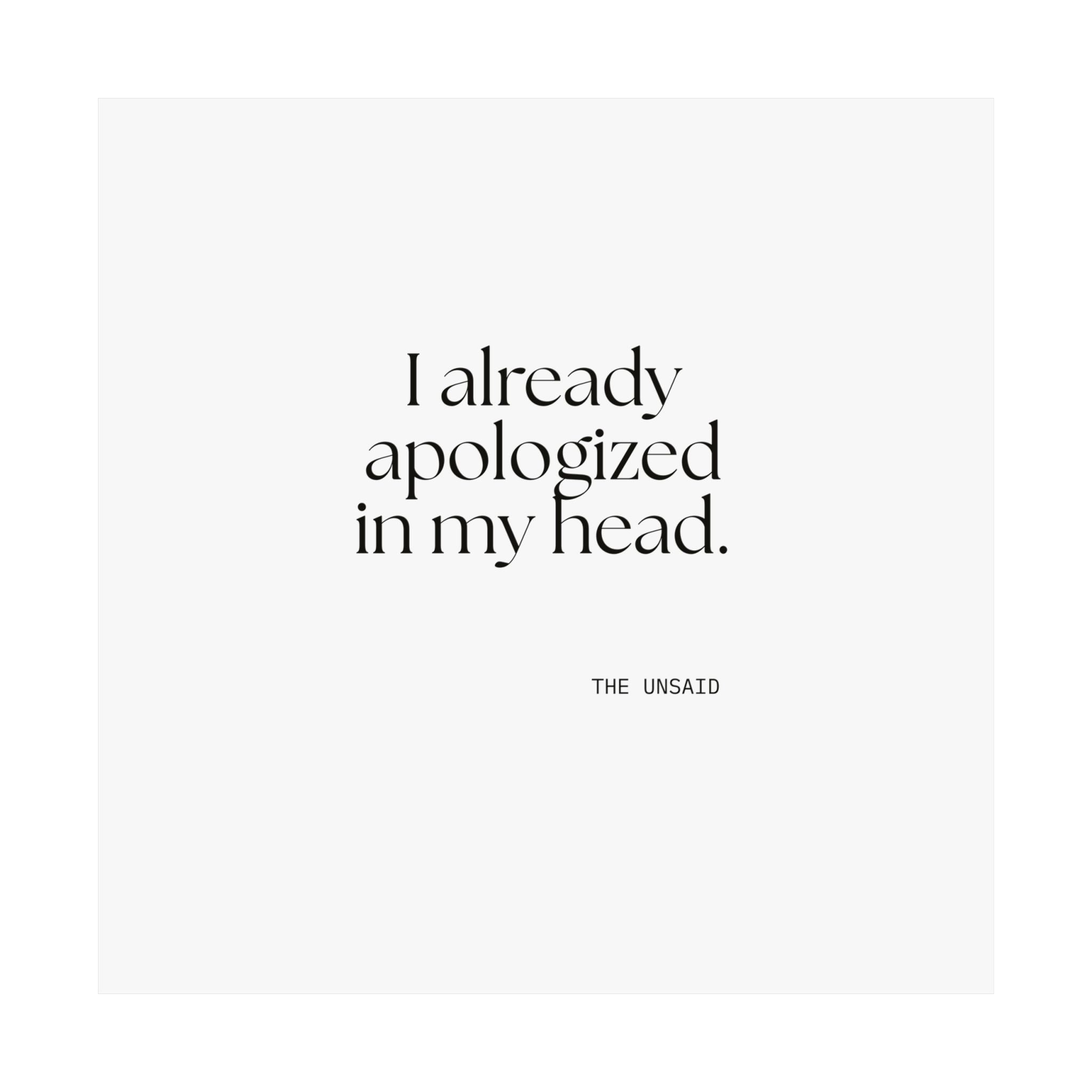 I already apologized in my head - Poster - For Overthinkers