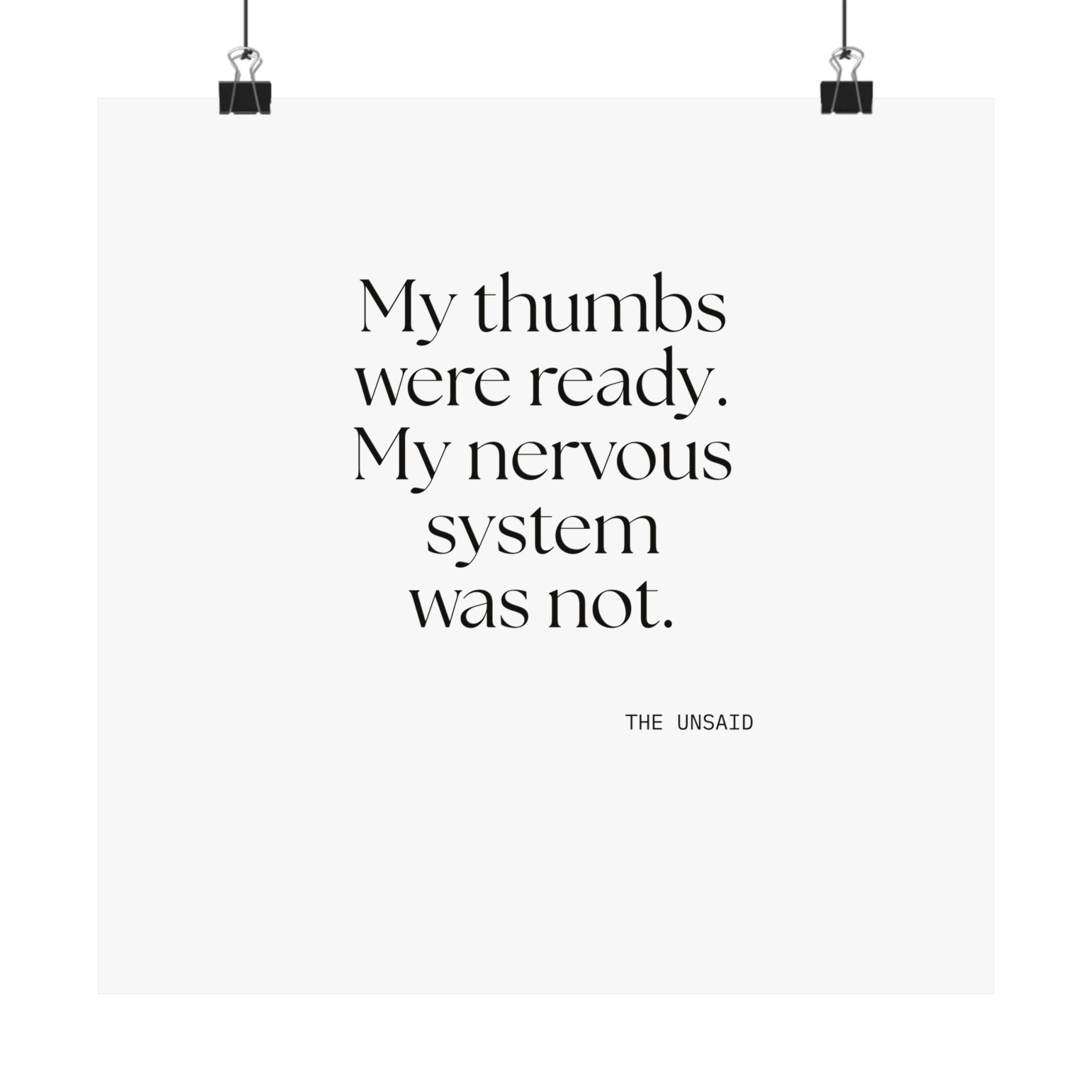 My thumbs were ready. My nervous system was not - Poster - For Overthinkers