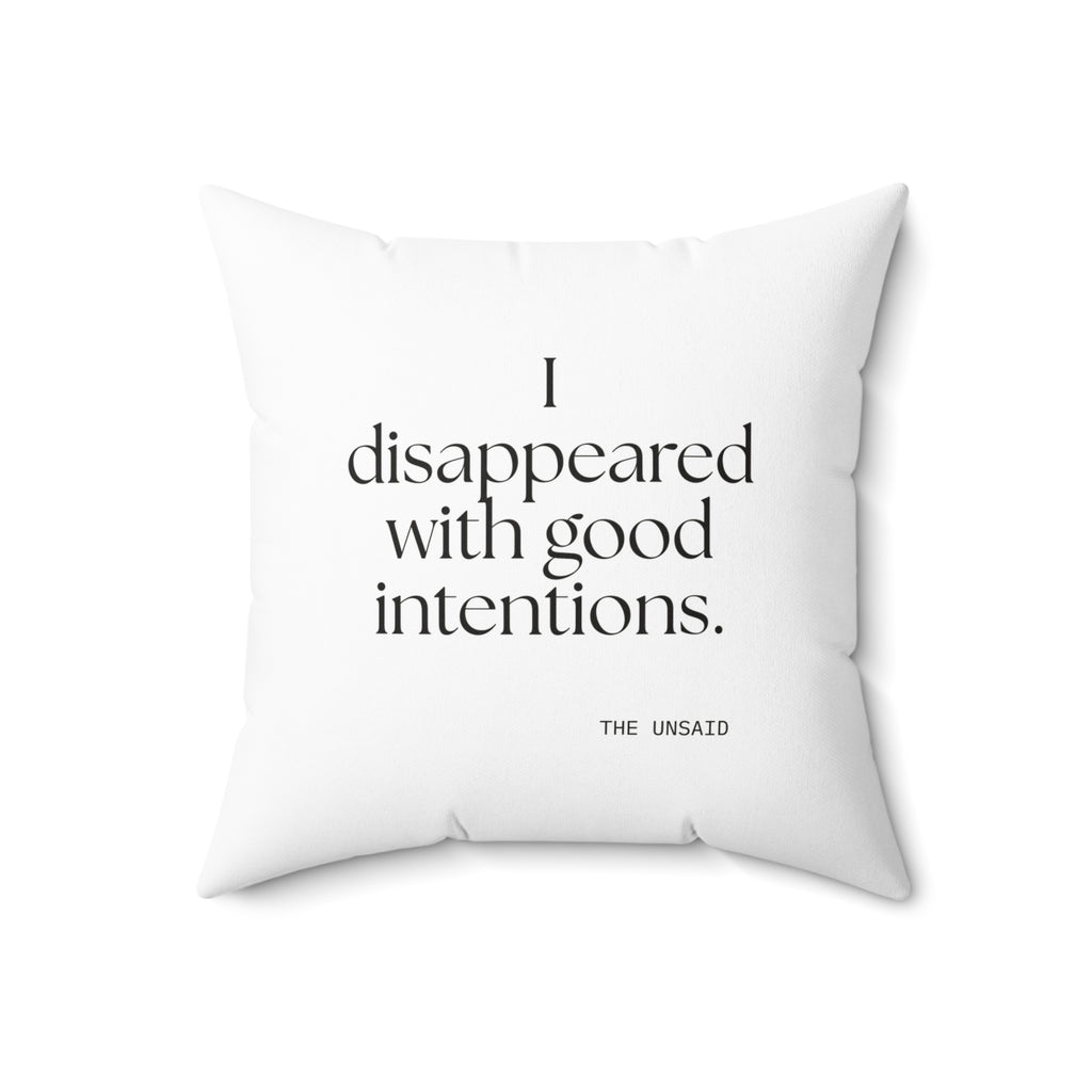 I disappeared with good intentions - Throw Pillow - For Introverts